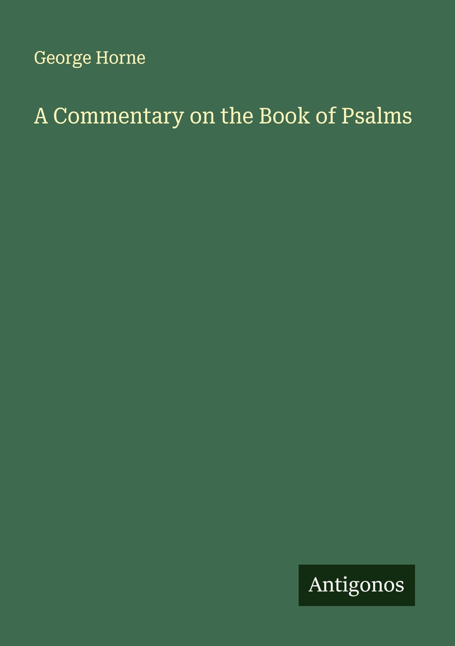 A Commentary on the Book of Psalms Classics