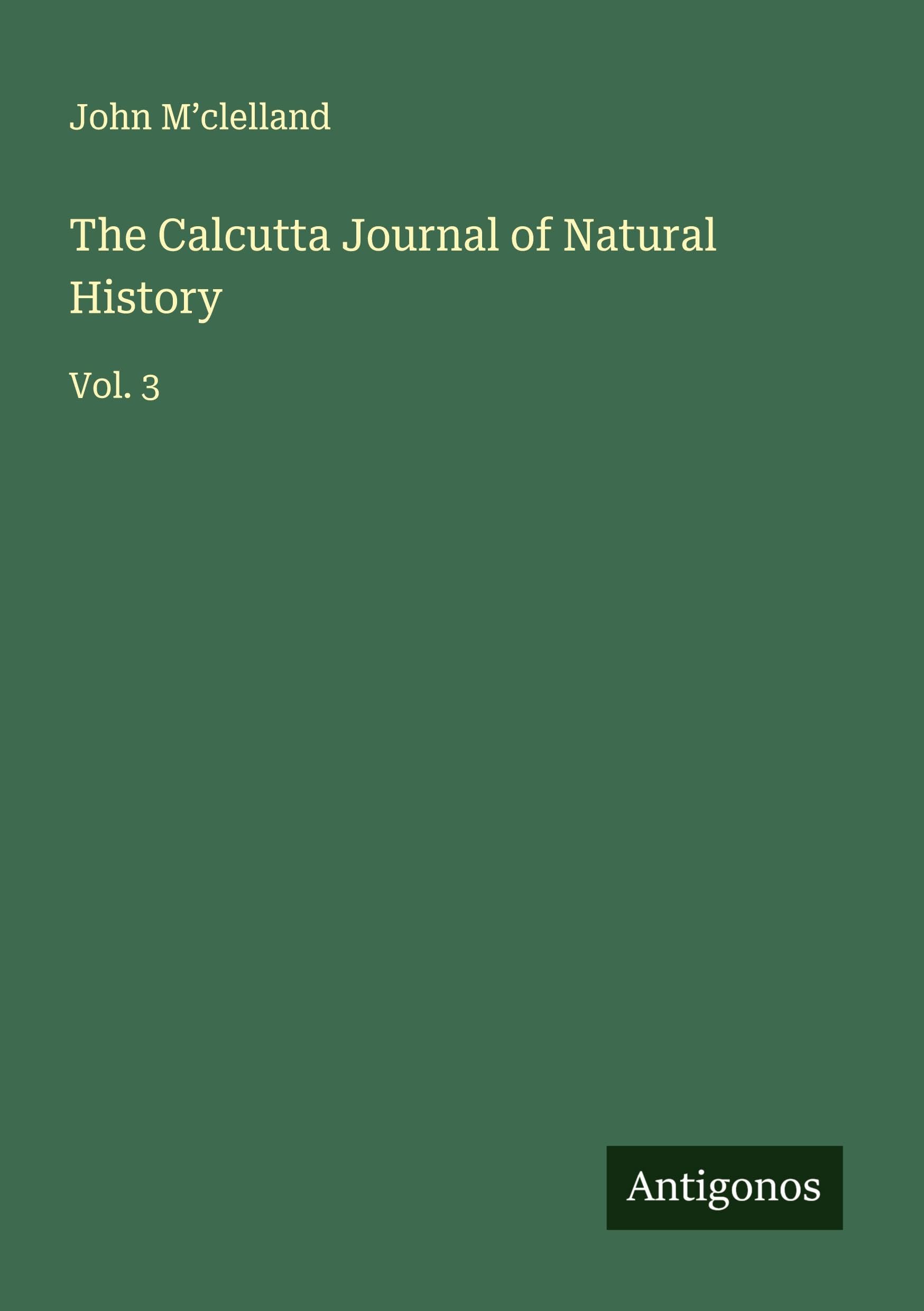 The Calcutta Journal of Natural History Classics