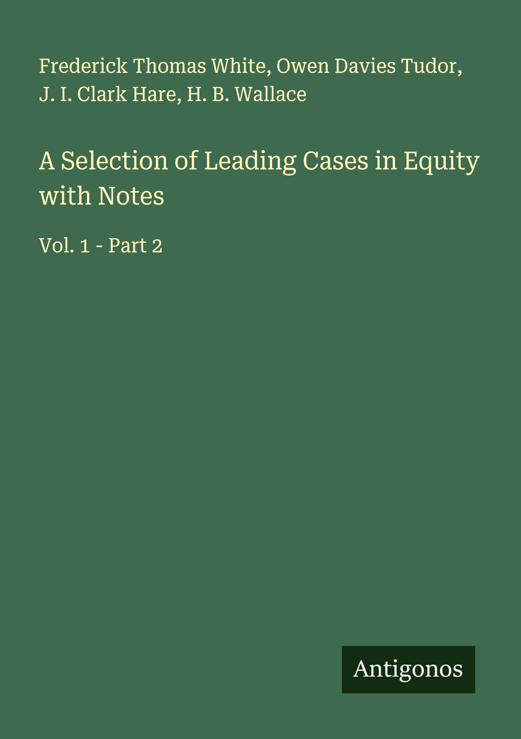 Product Image: A Selection of Leading Cases in Equity with Notes