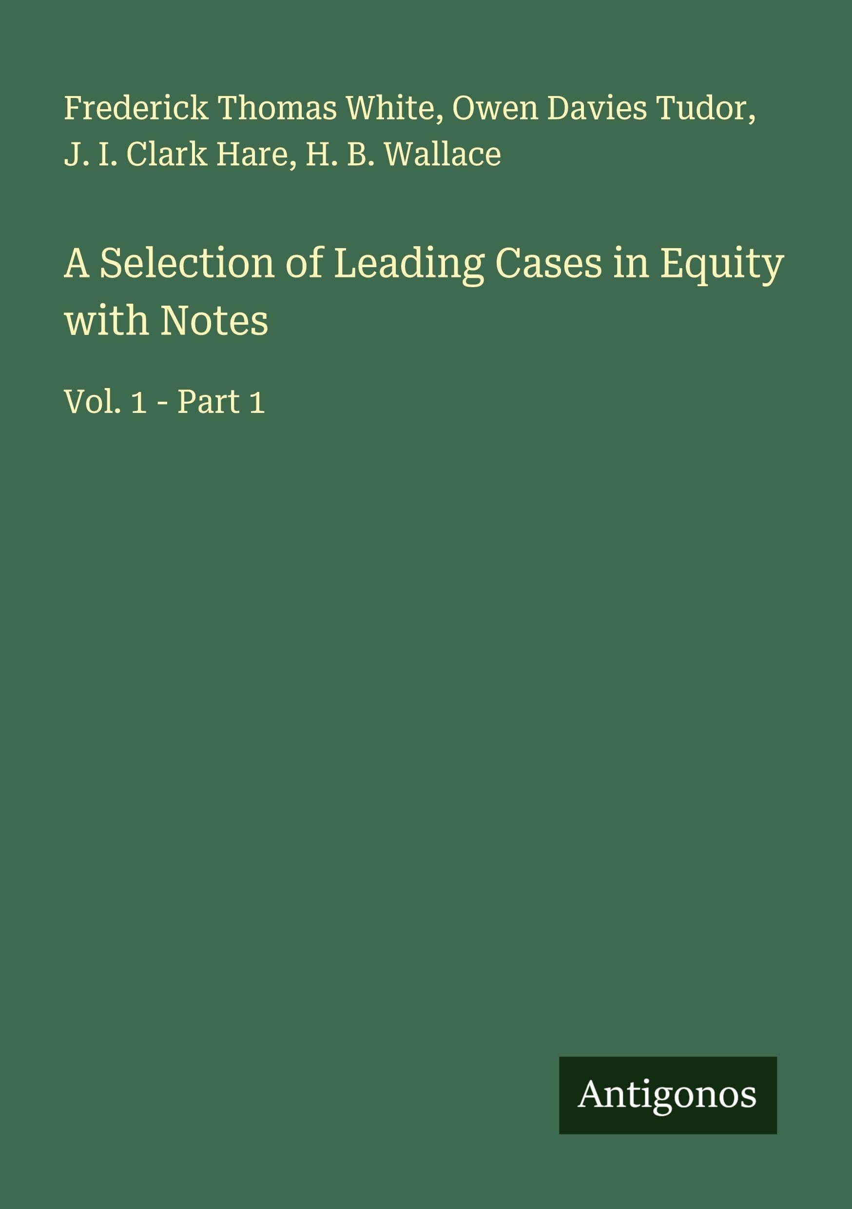 Product Image: A Selection of Leading Cases in Equity with Notes