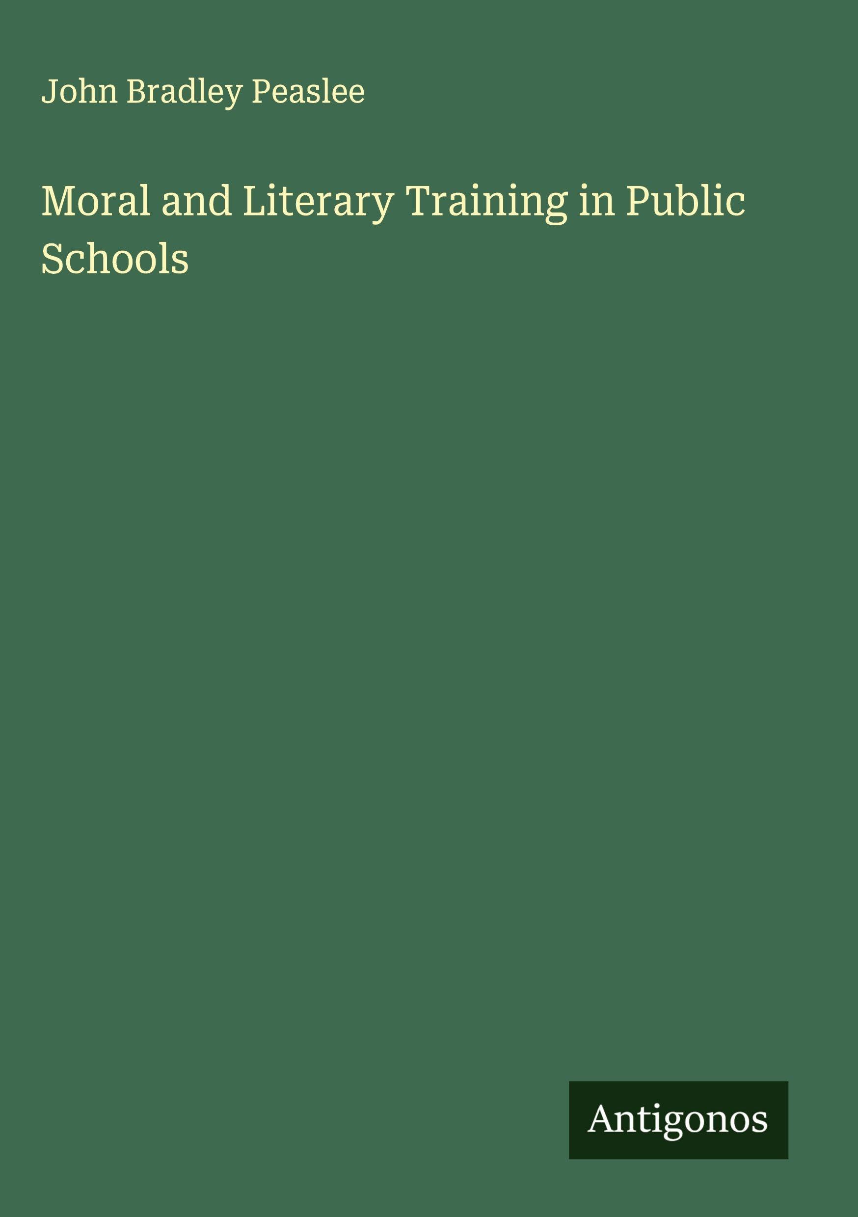 Moral and Literary Training in Public Schools Classics