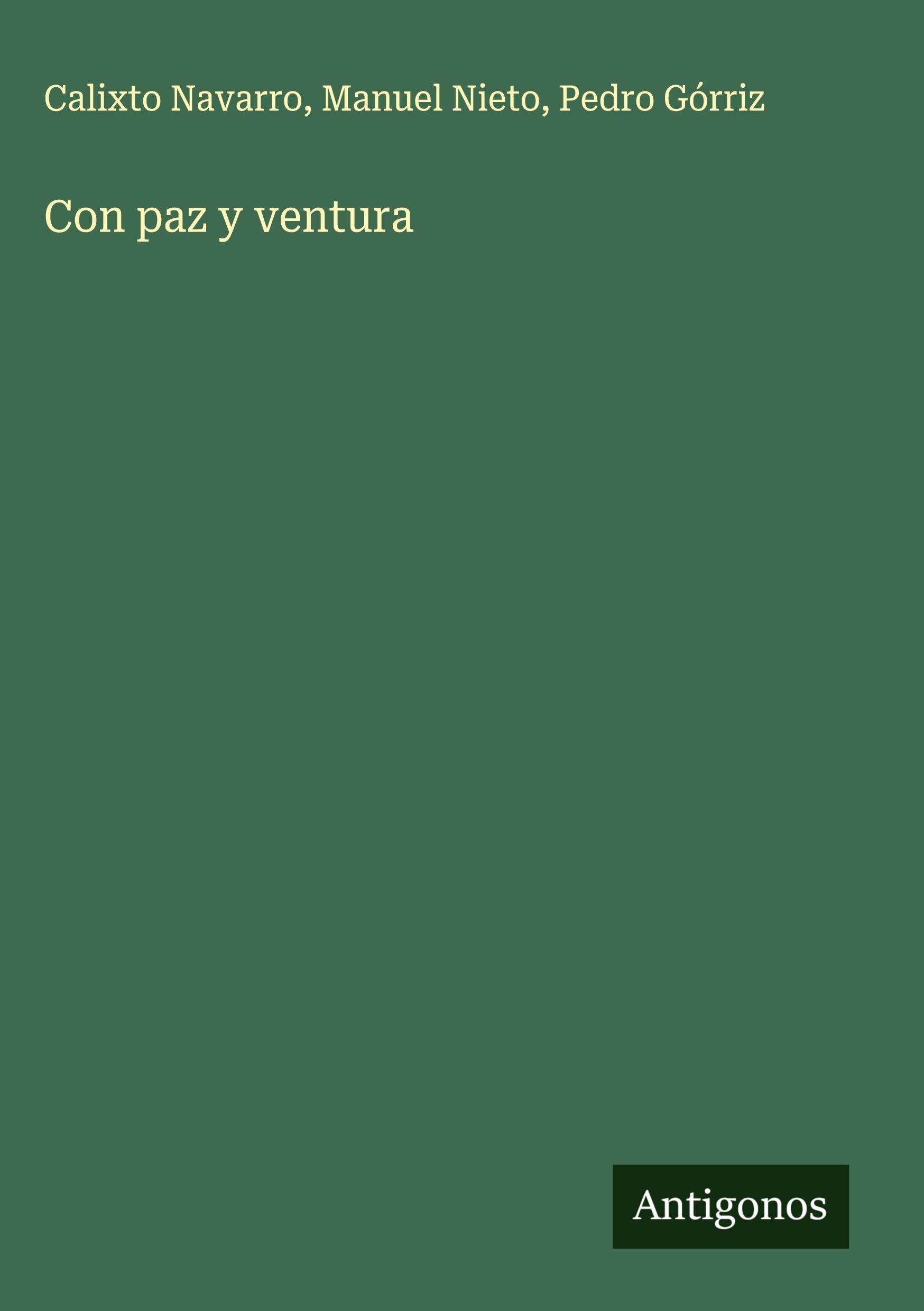 Con paz y ventura Classics