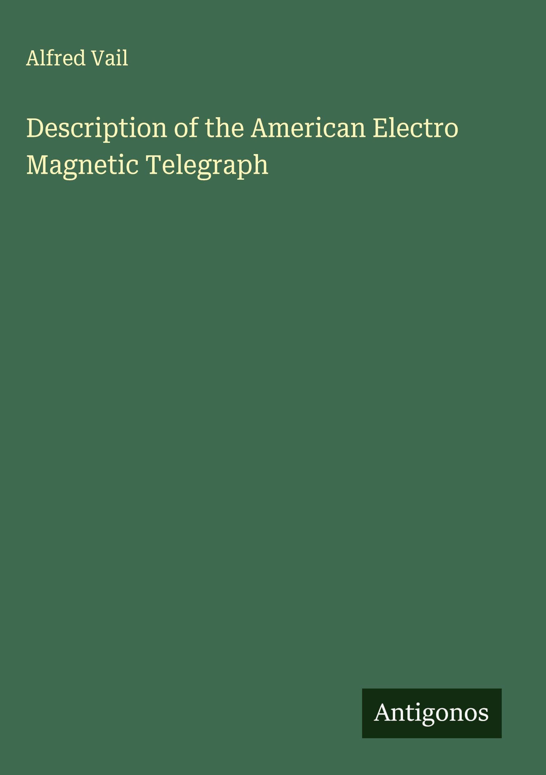 Description of the American Electro Magnetic Telegraph Classics