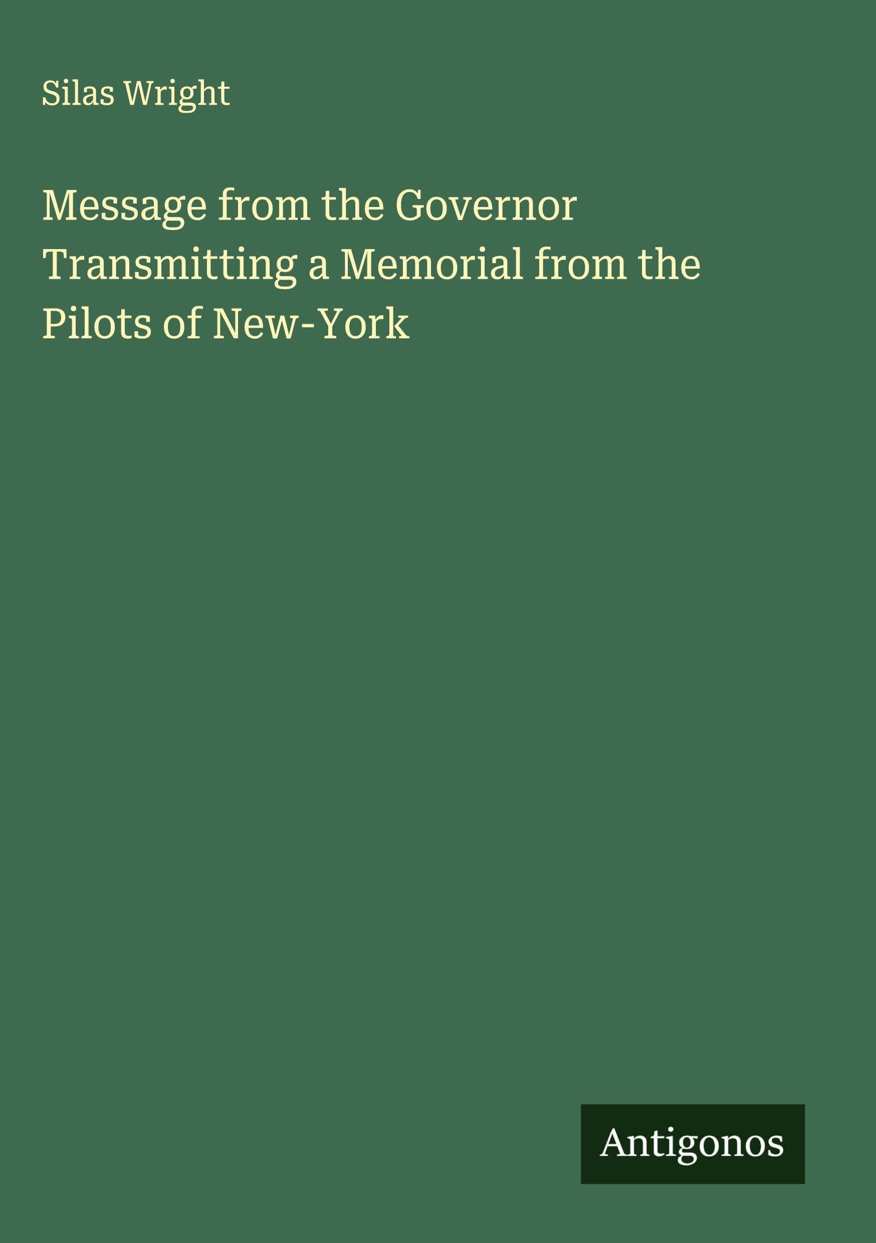 Message from the Governor Transmitting a Memorial from the Pilots of New-York Classics