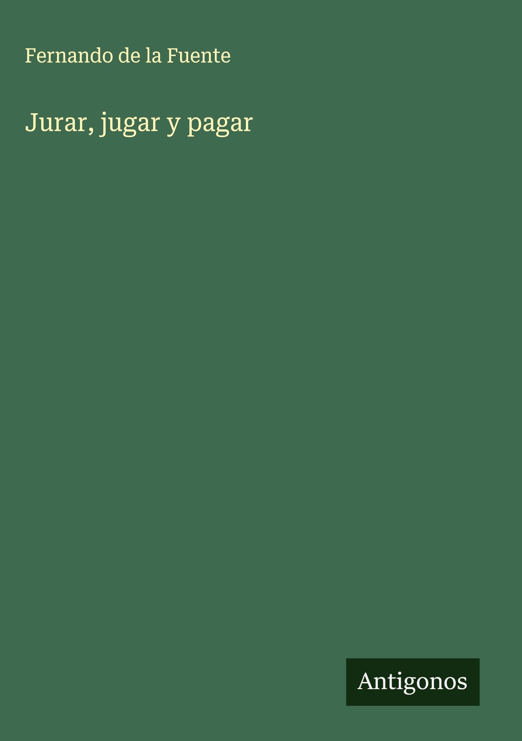 Jurar, jugar y pagar Classics