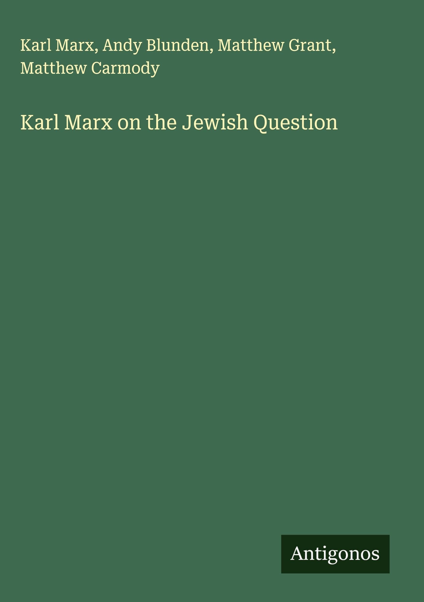 Karl Marx on the Jewish Question Classics