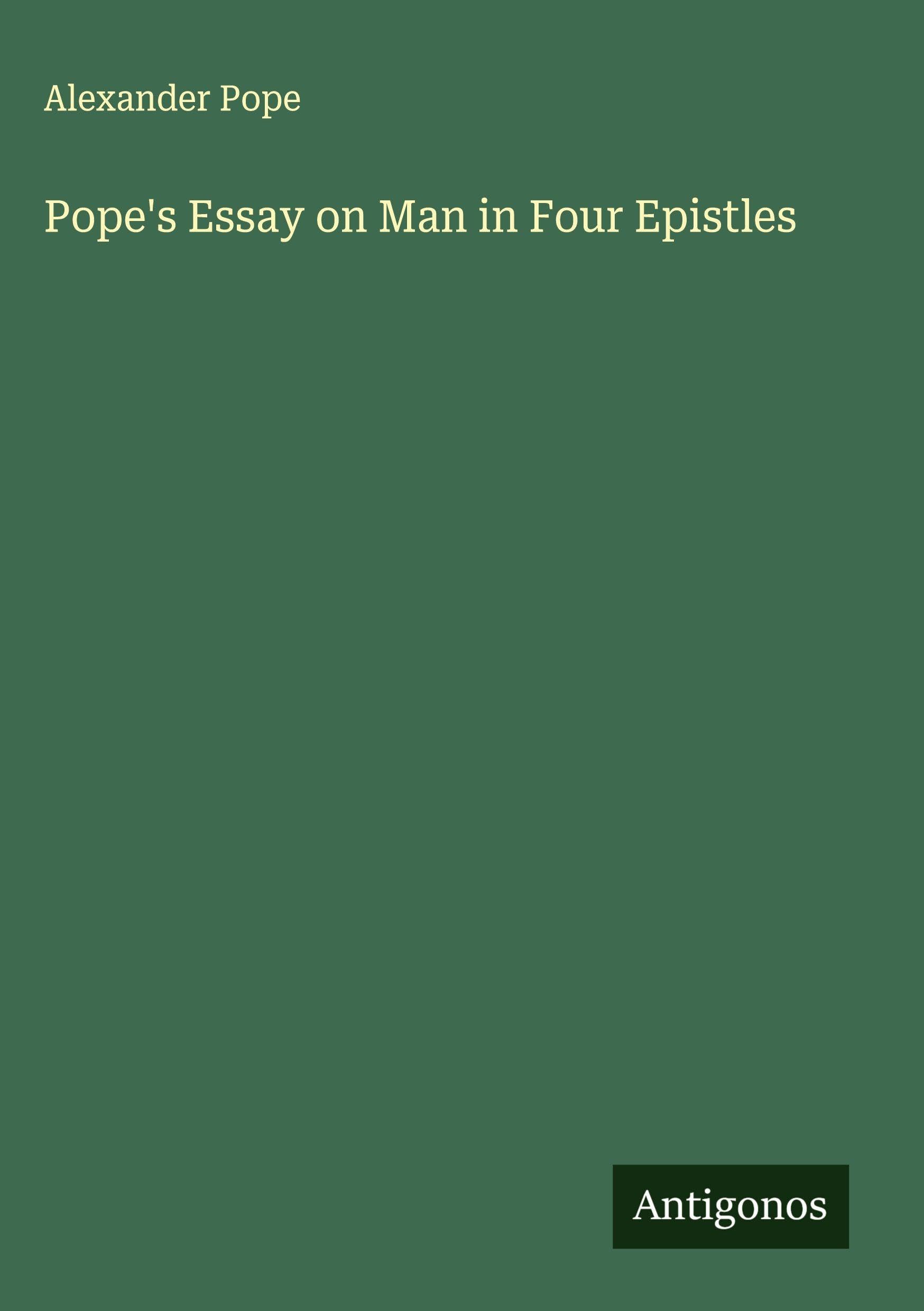 Pope's Essay on Man in Four Epistles Classics