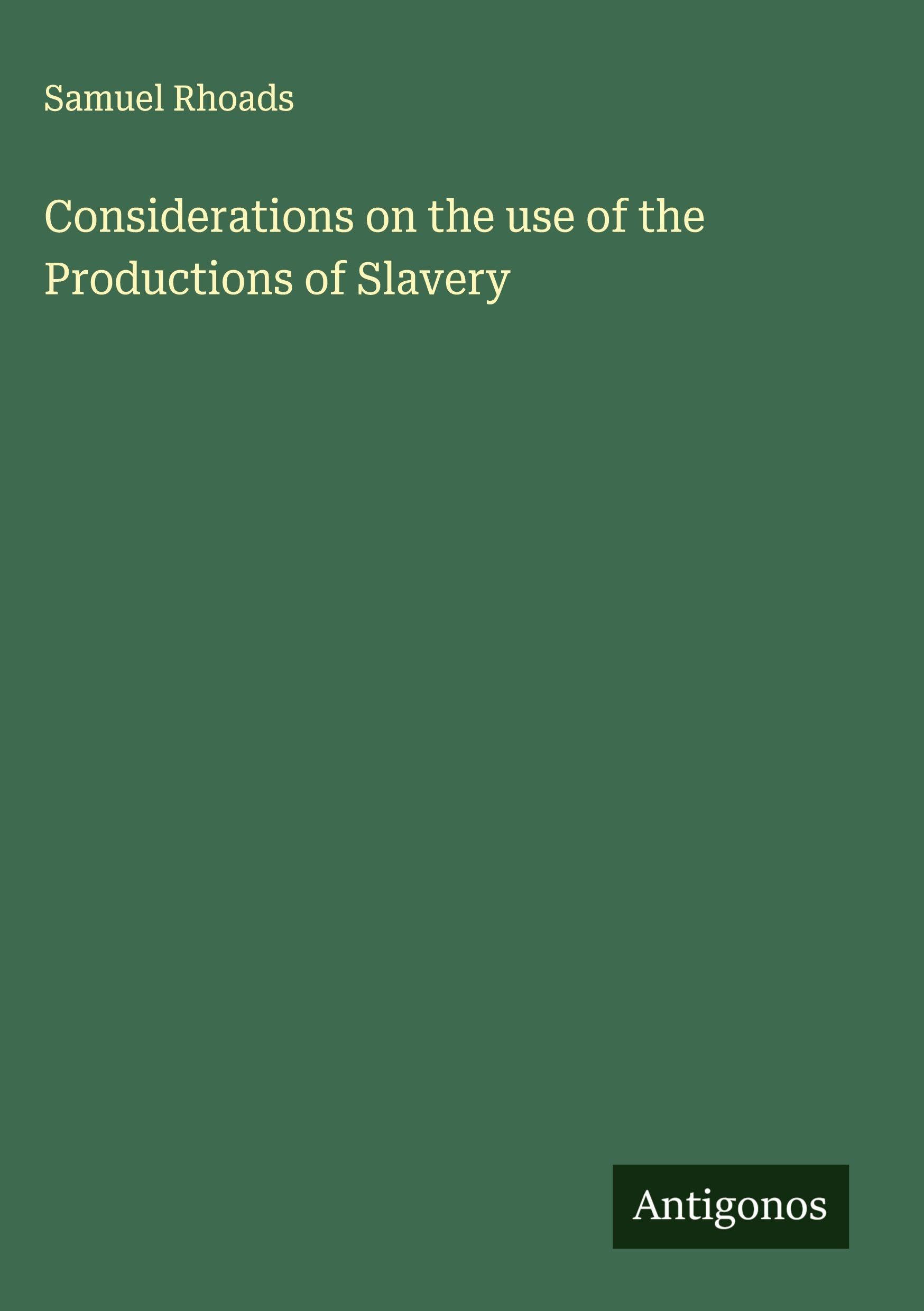 Considerations on the use of the Productions of Slavery Classics