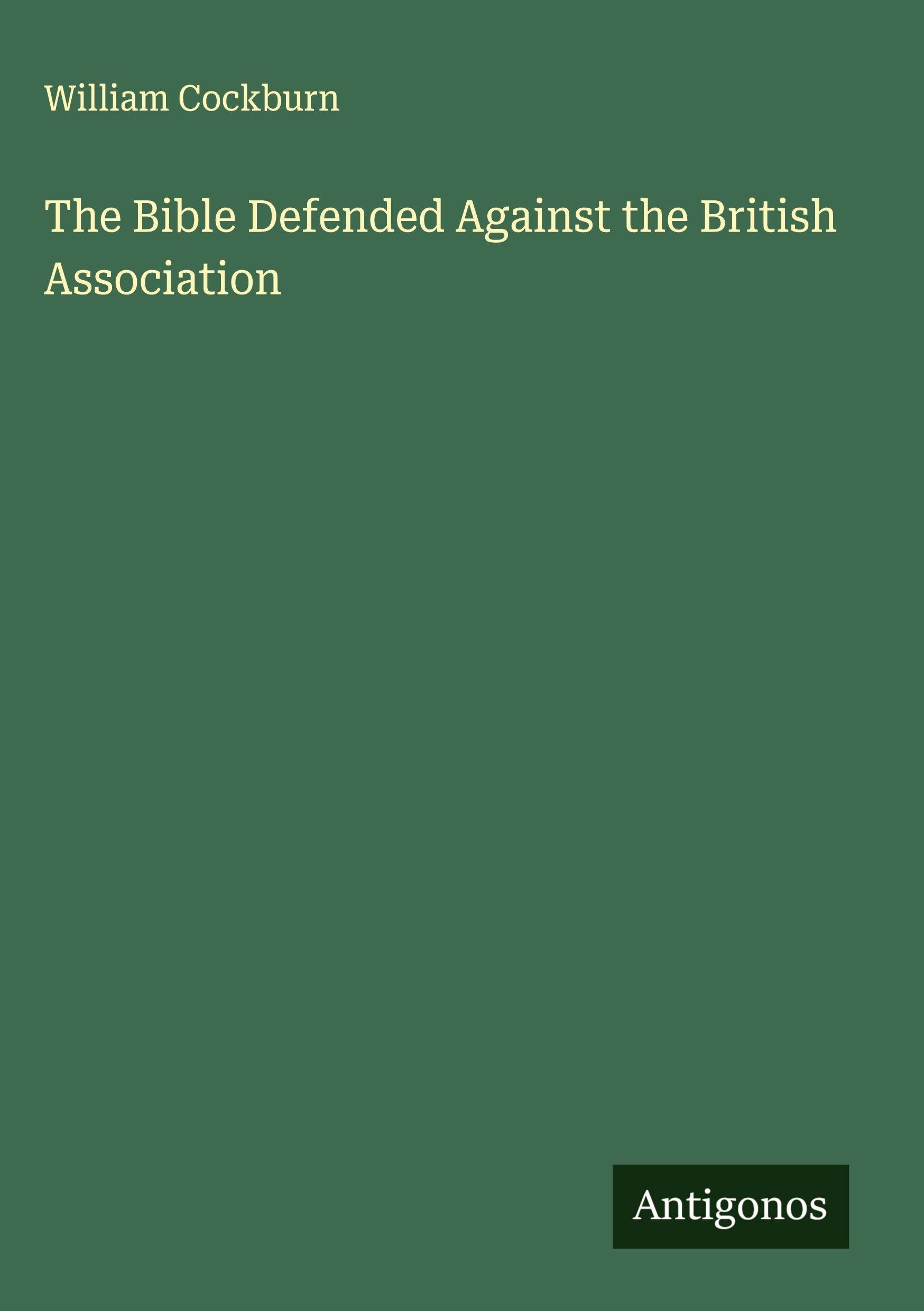 The Bible Defended Against the British Association Classics