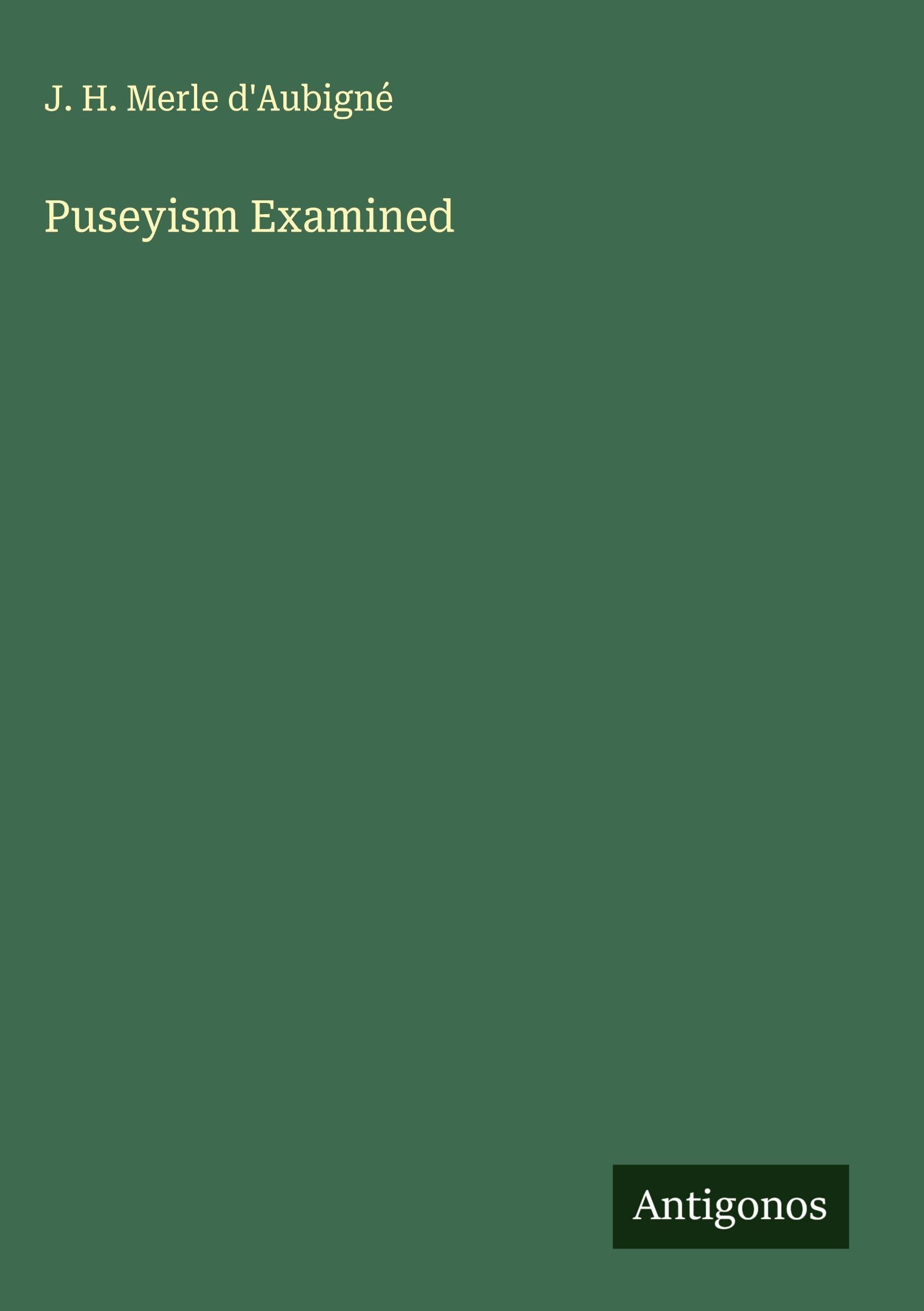 Puseyism Examined Classics