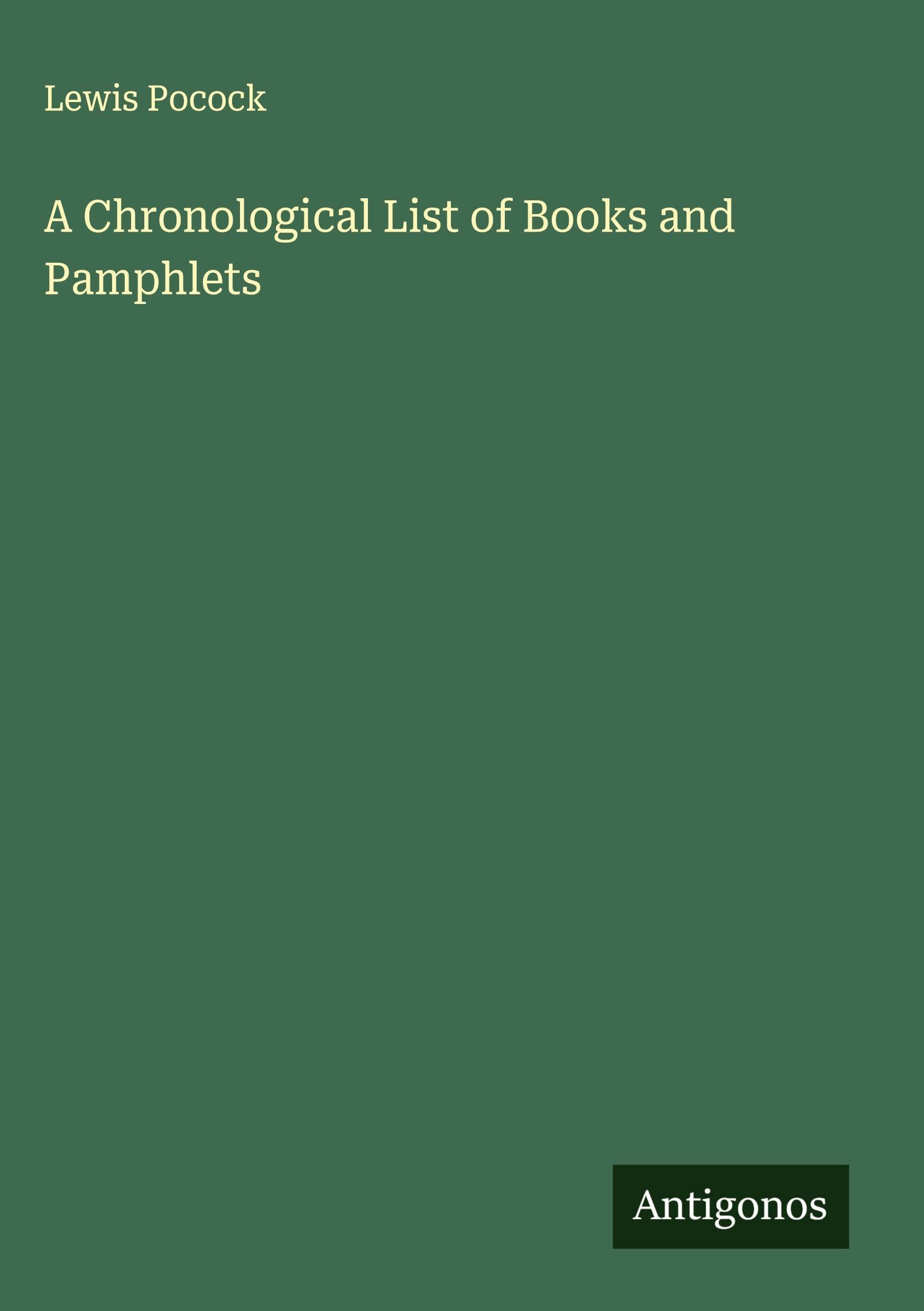 A Chronological List of Books and Pamphlets Classics