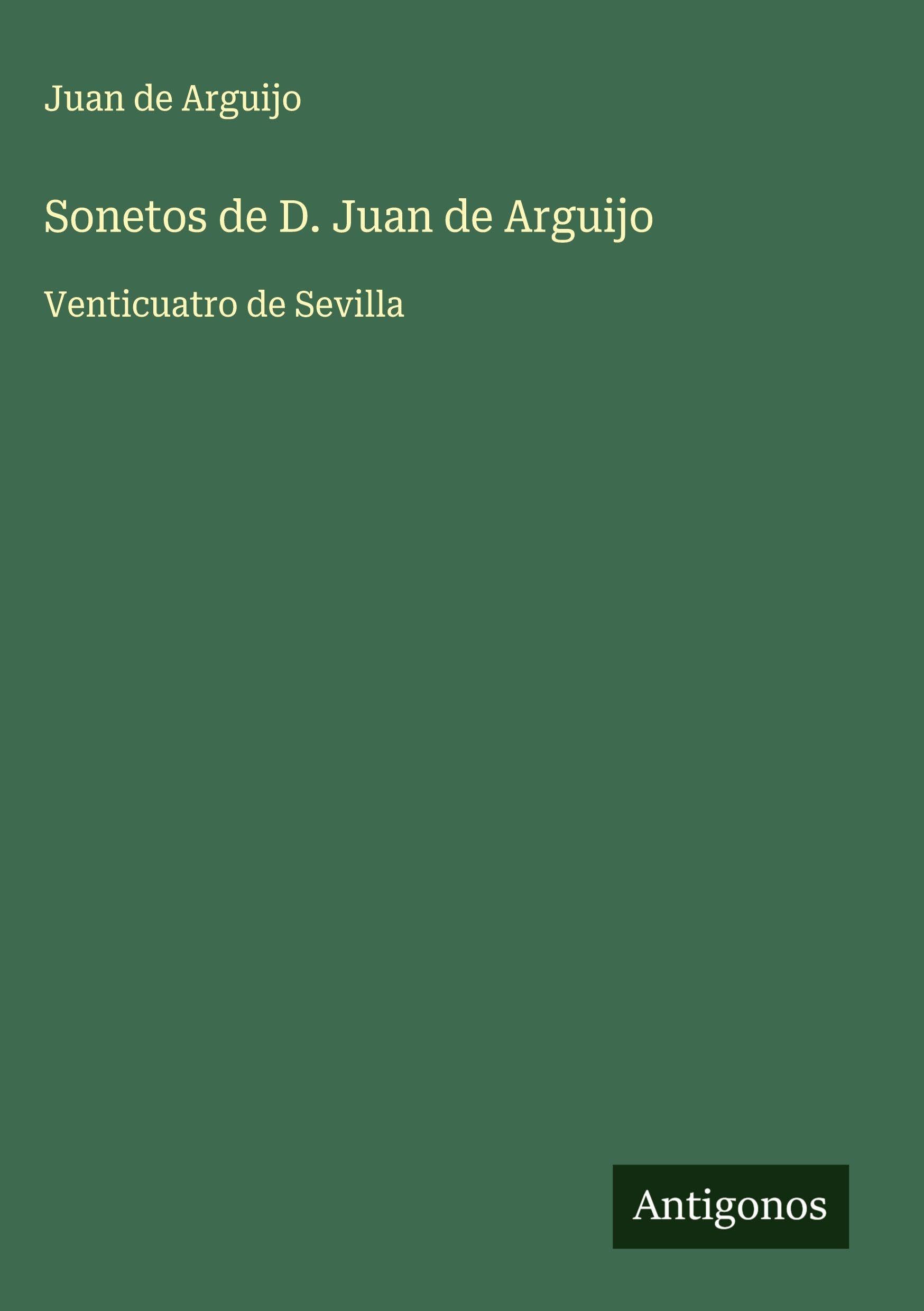 Sonetos de D. Juan de Arguijo Classics