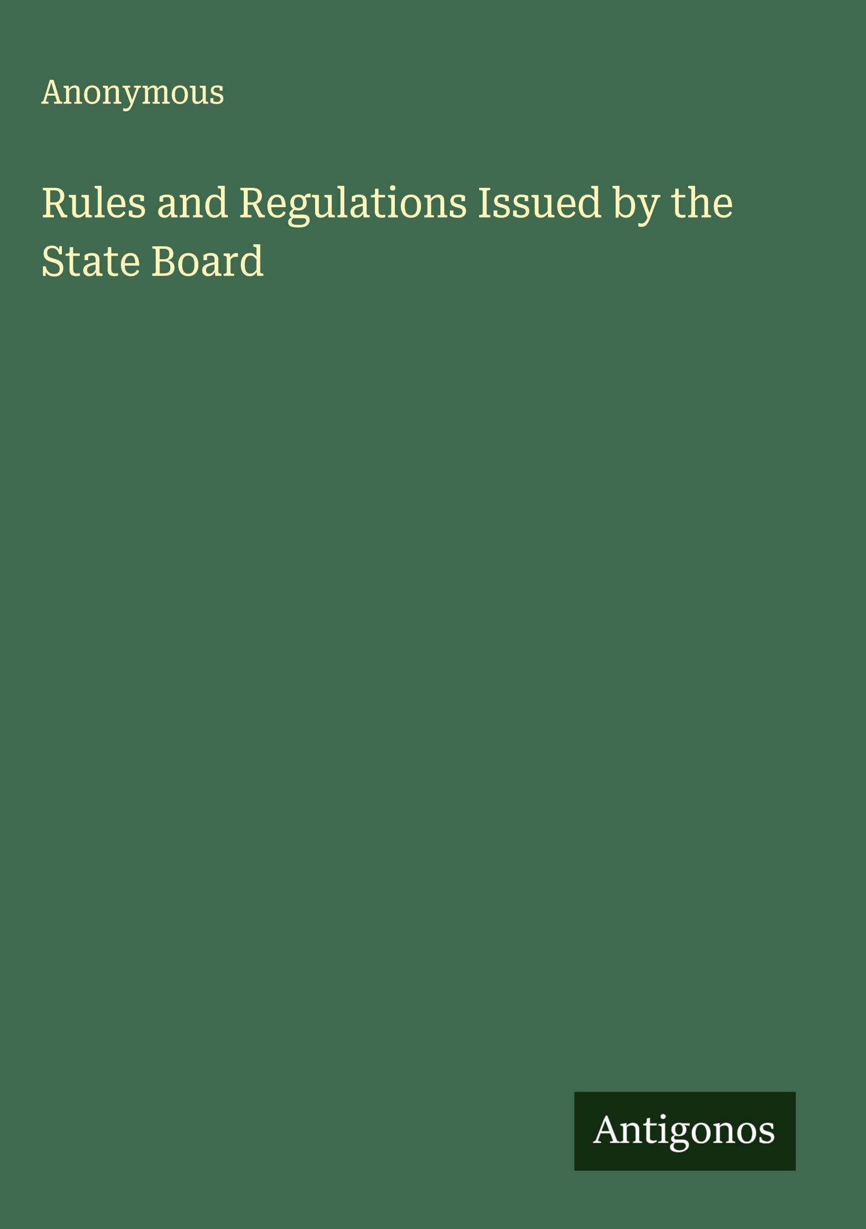 Product Image: Rules and Regulations Issued by the State Board