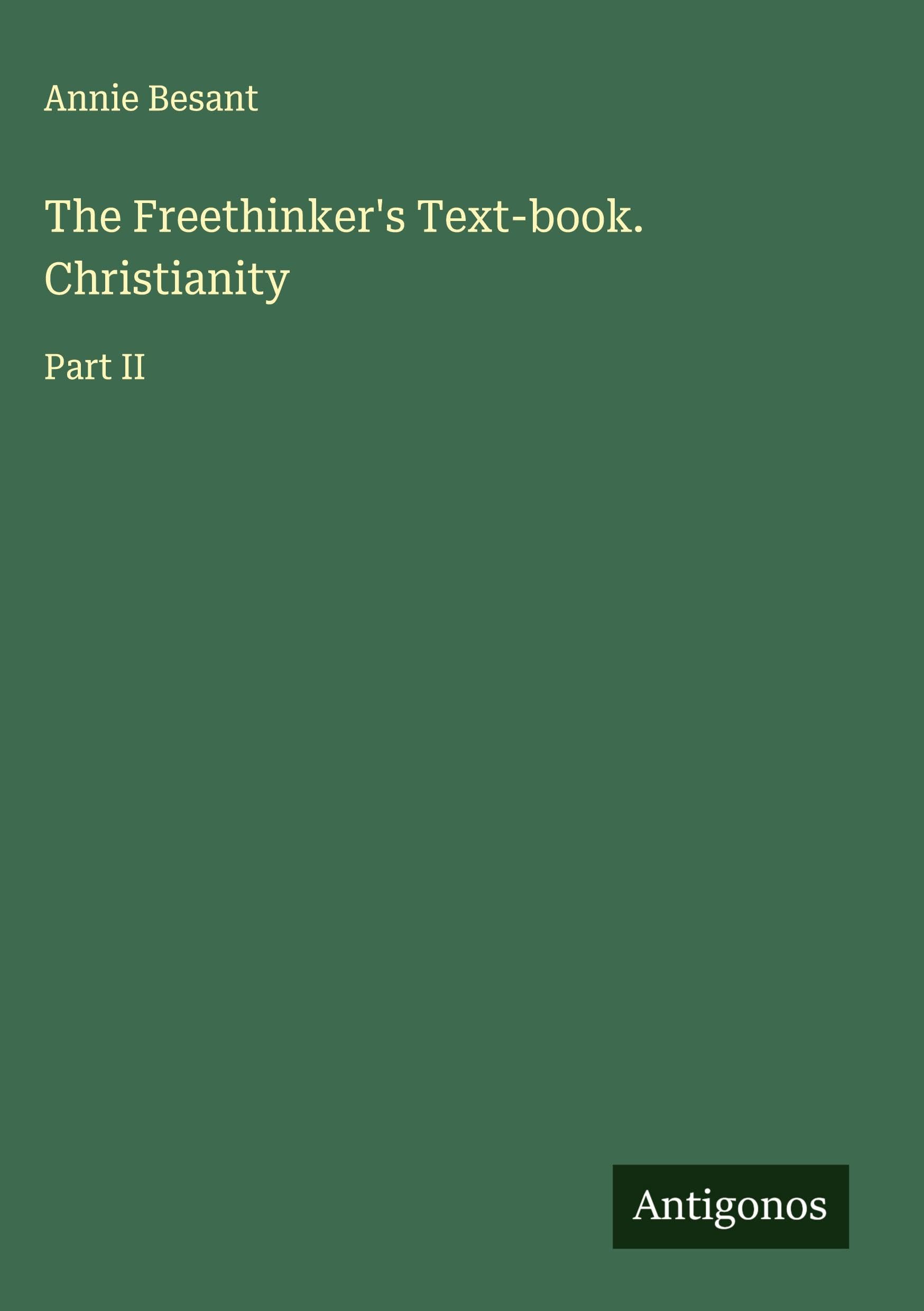 Product Image: The Freethinker's Text-book. Christianity