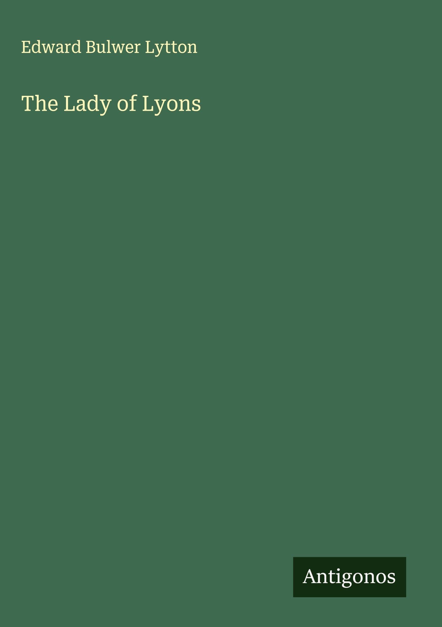 The Lady of Lyons Classics