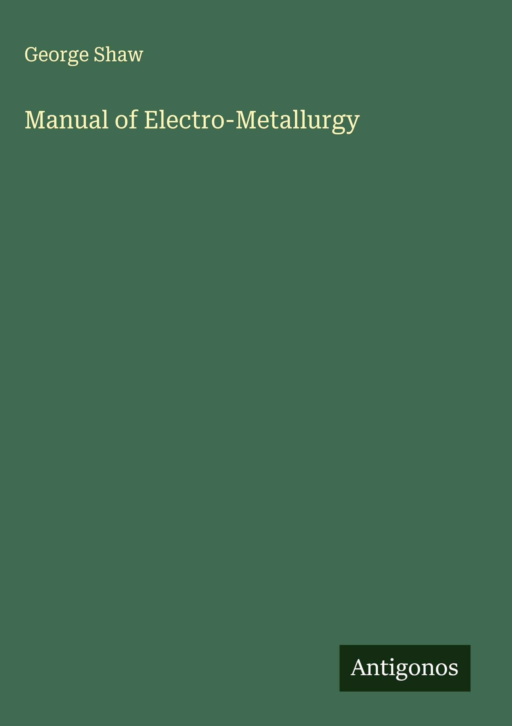 Product Image: Manual of Electro-Metallurgy