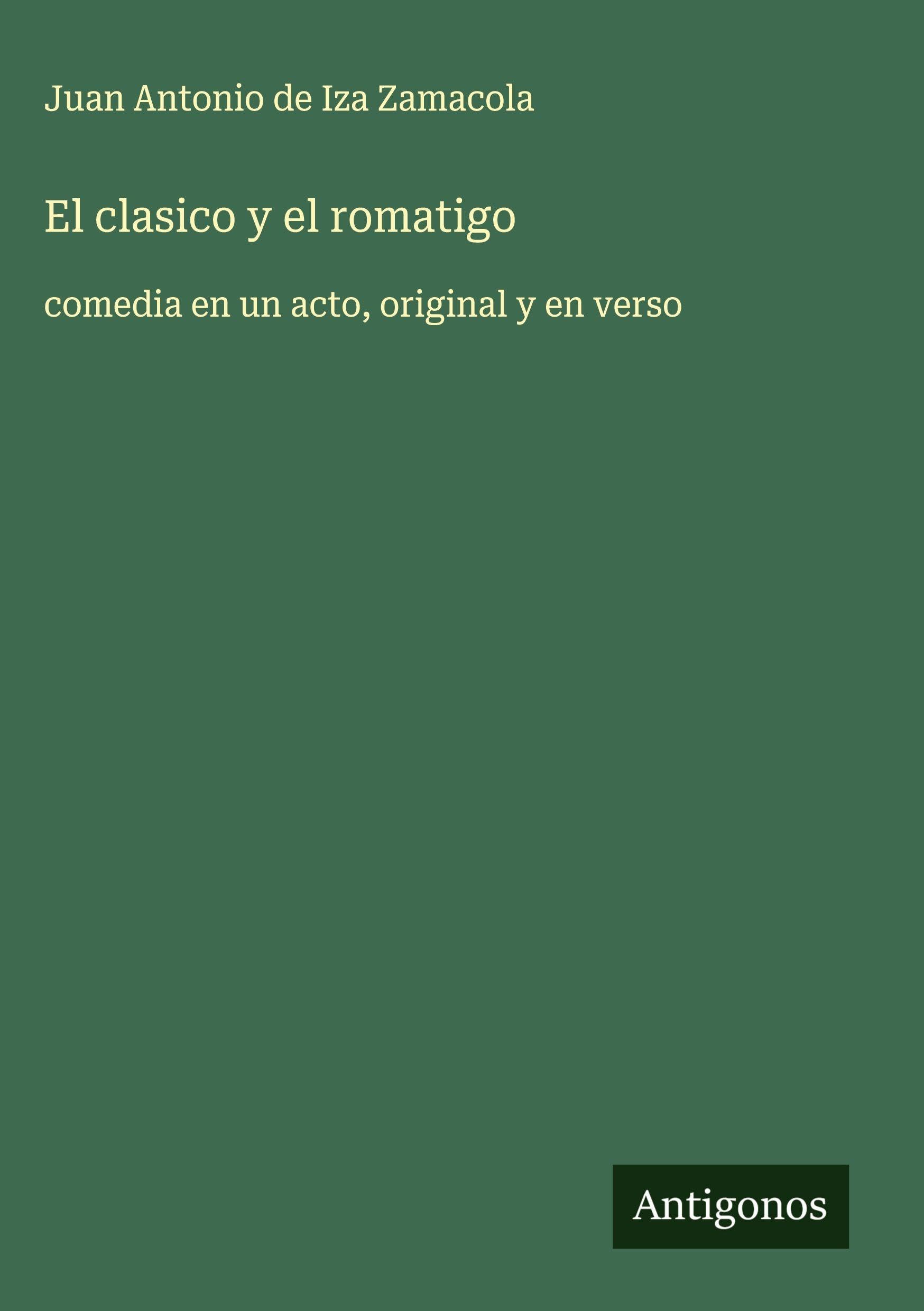 El clasico y el romatigo Classics
