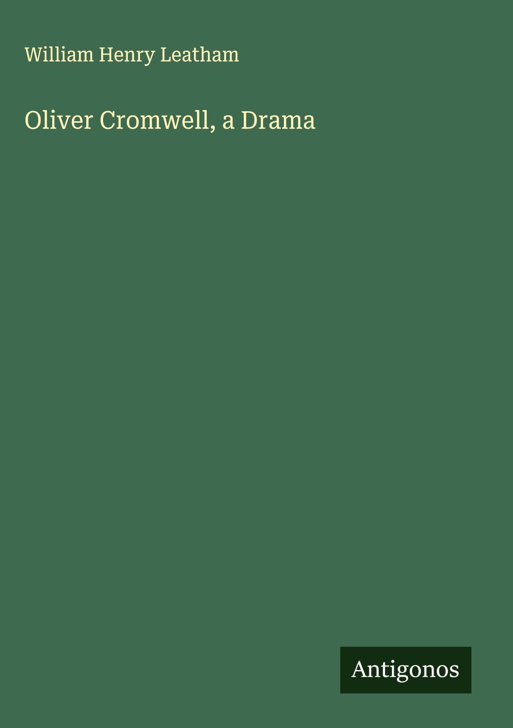 Product Image: Oliver Cromwell, a Drama