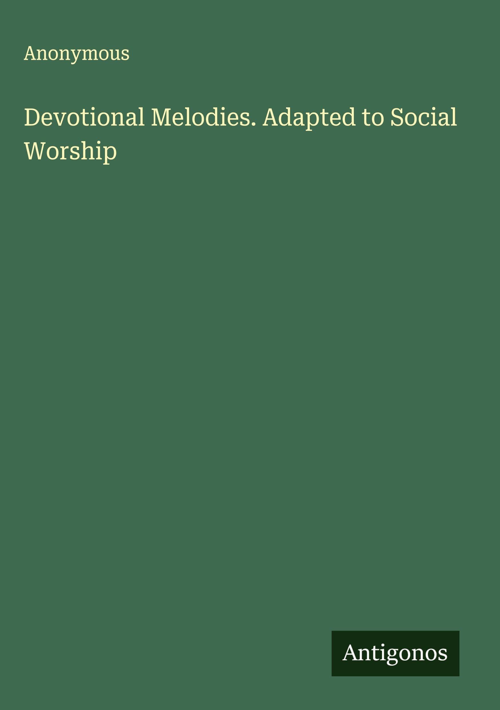 Product Image: Devotional Melodies. Adapted to Social Worship