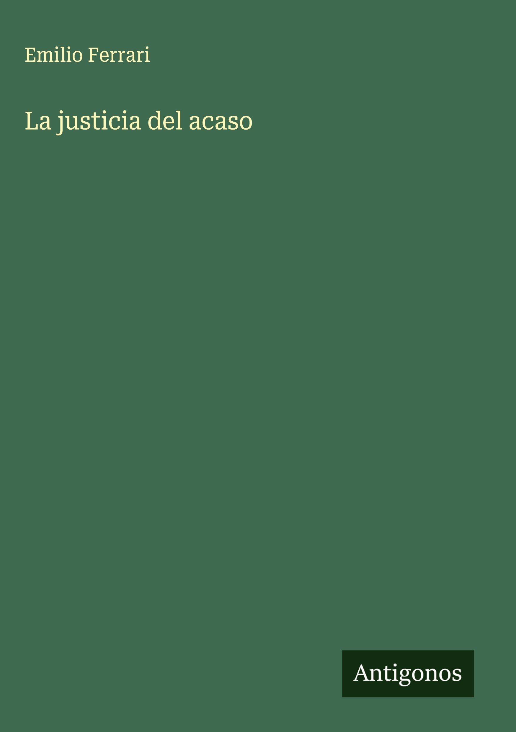La justicia del acaso Classics