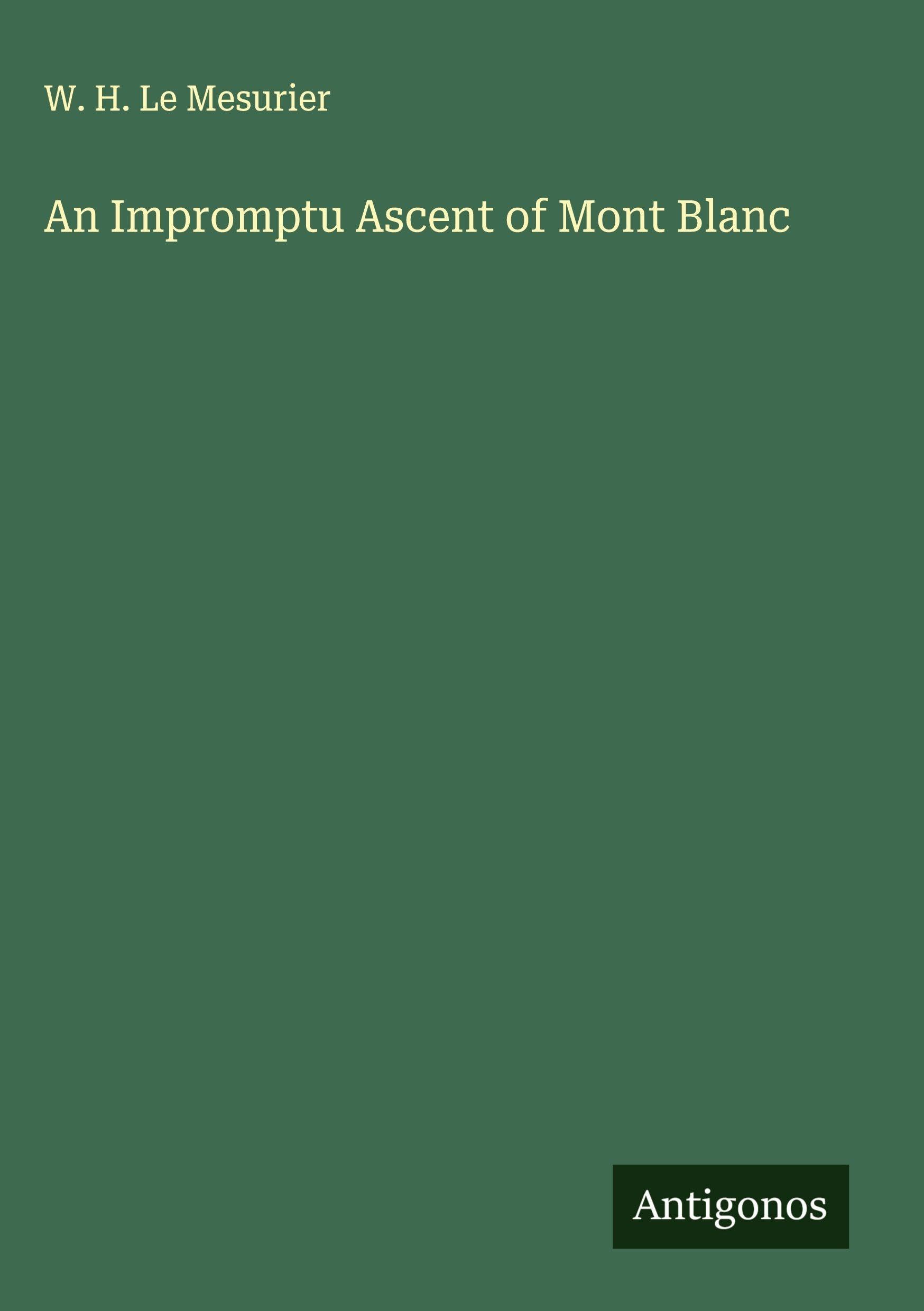 An Impromptu Ascent of Mont Blanc Classics