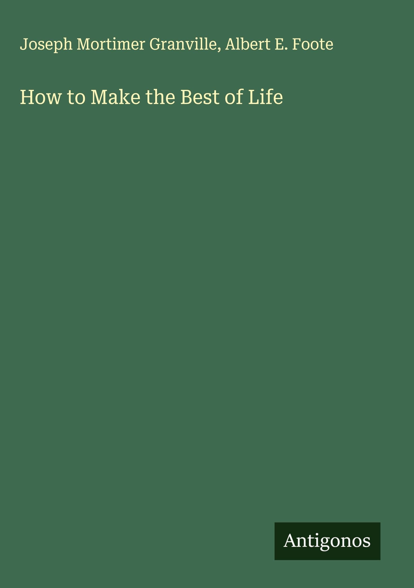 How to Make the Best of Life Classics