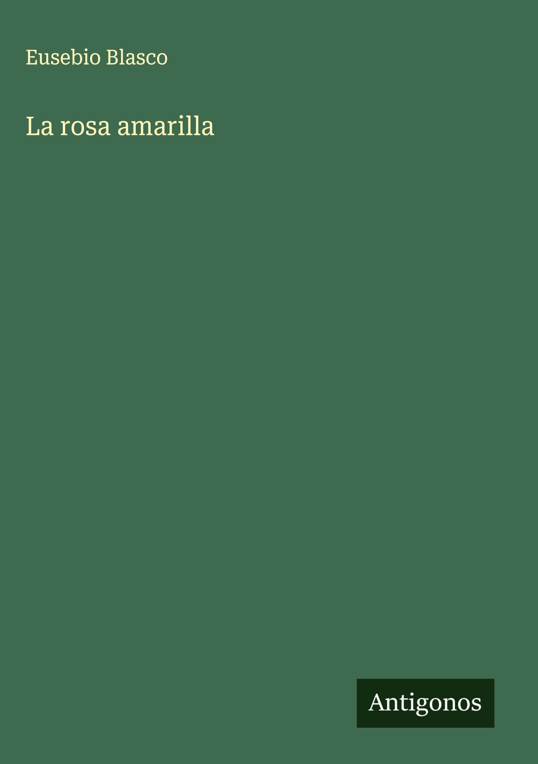 La rosa amarilla Classics