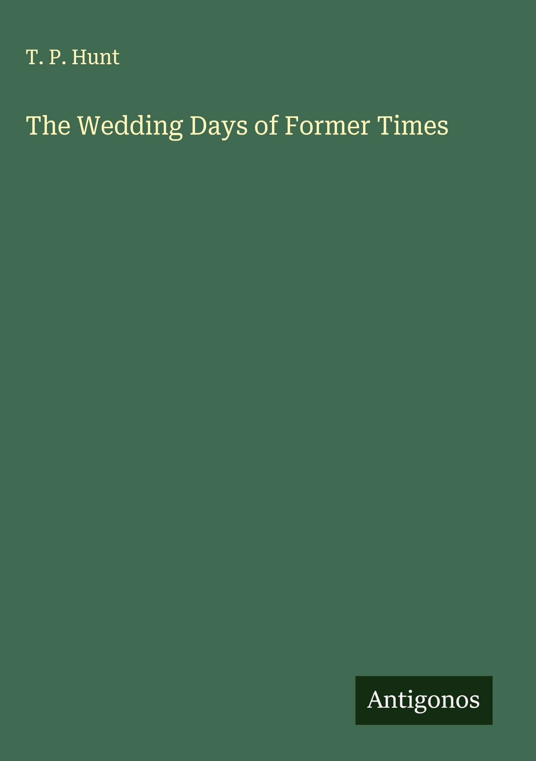The Wedding Days of Former Times Classics