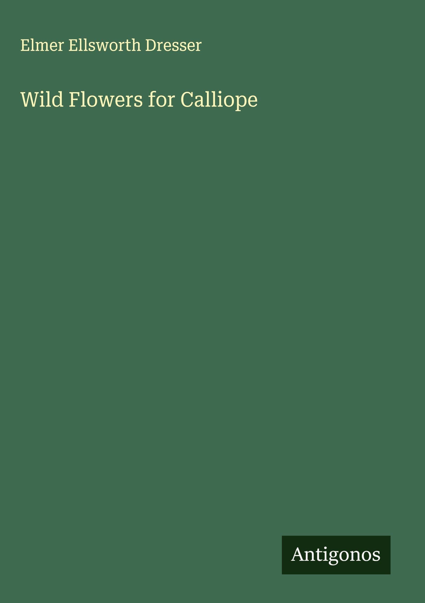 Wild Flowers for Calliope Classics