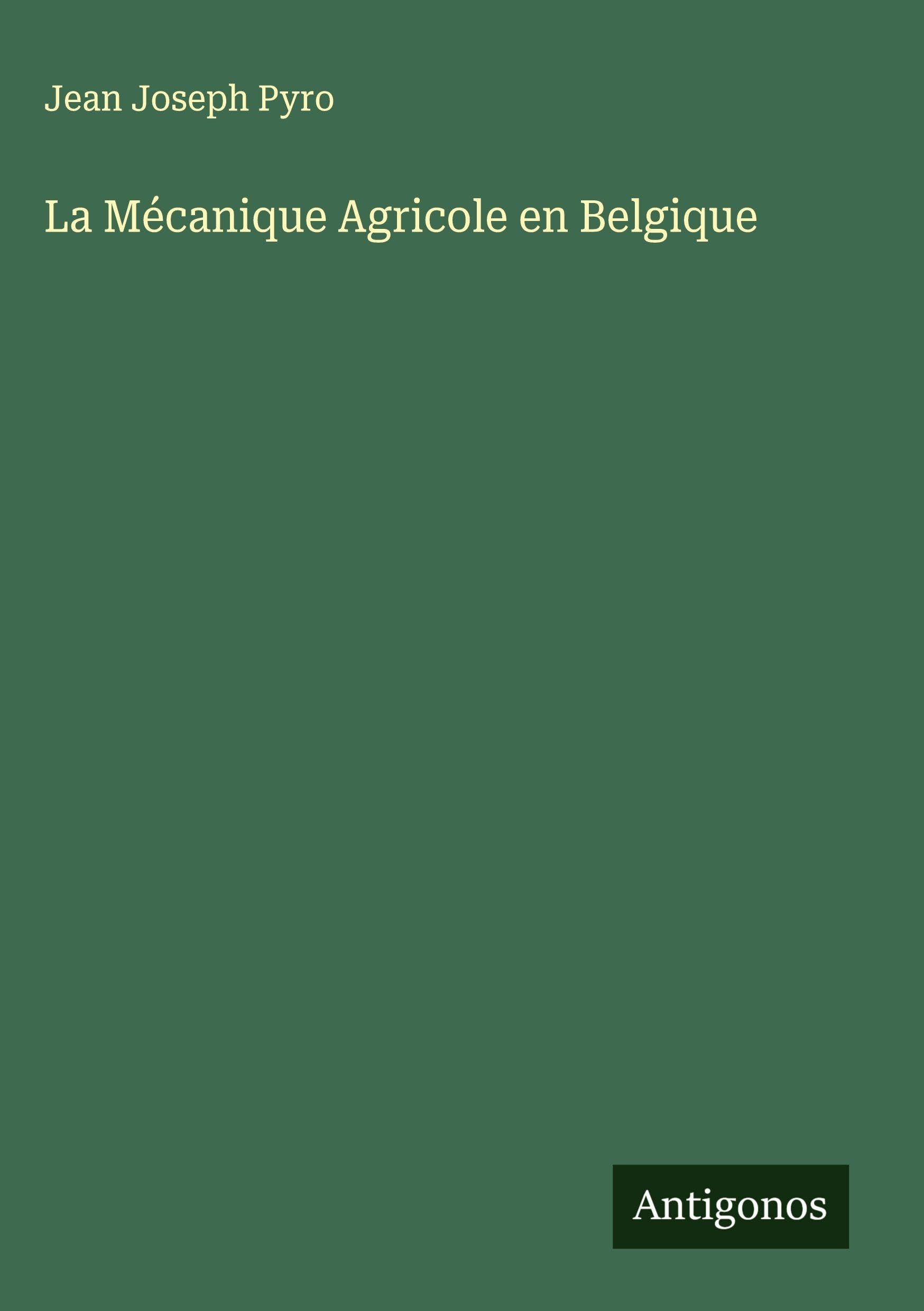 La Mécanique Agricole en Belgique Classics