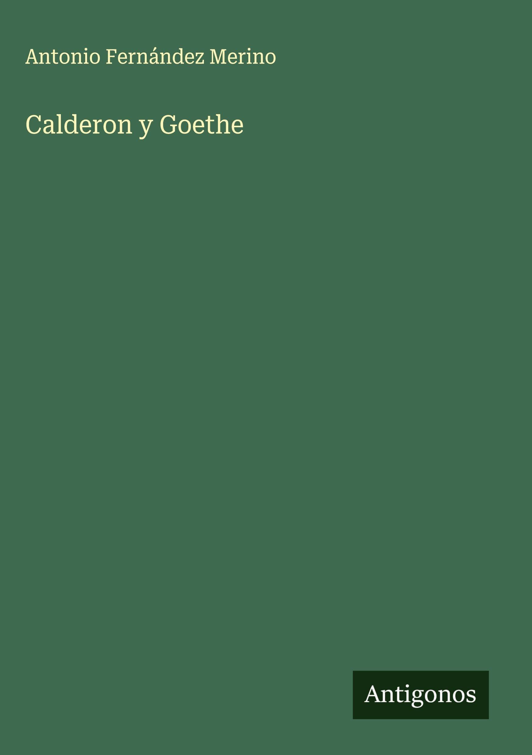 Calderon y Goethe Classics