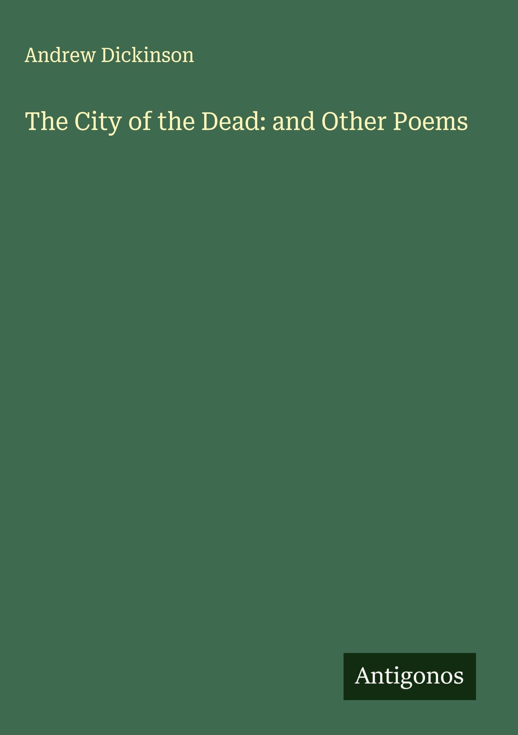 The City of the Dead: and Other Poems Classics