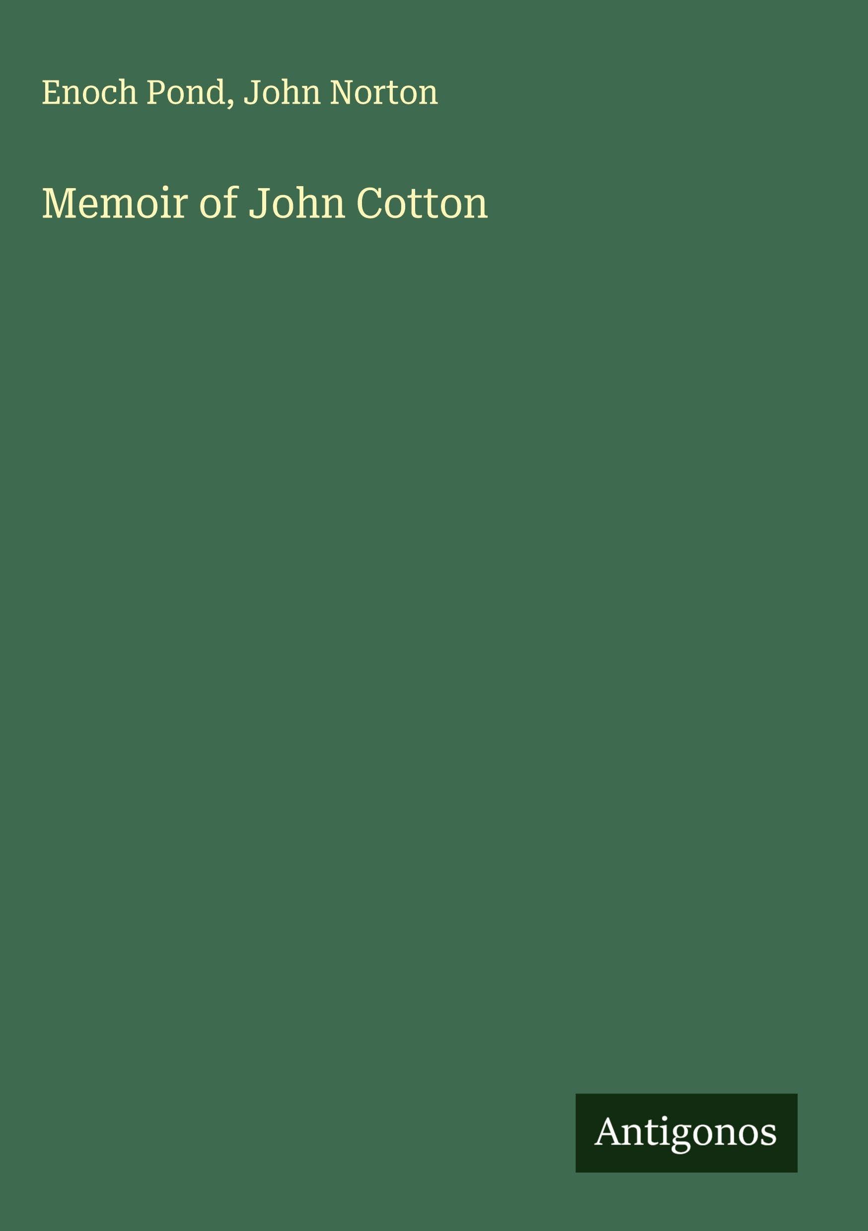 Memoir of John Cotton Classics