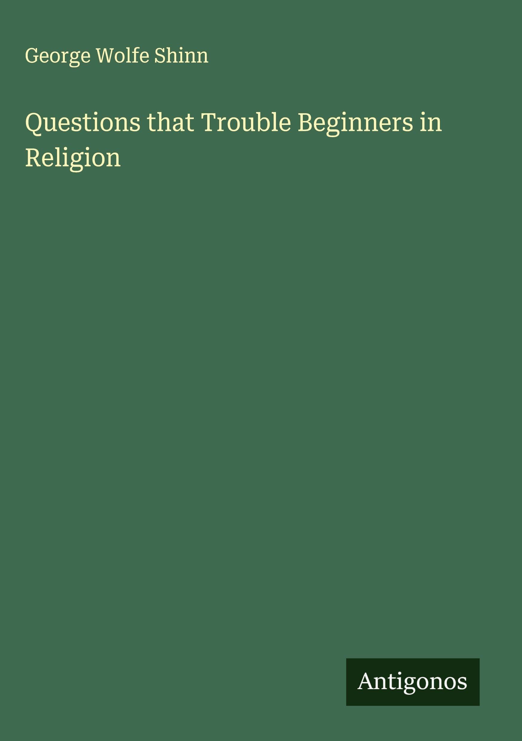Questions that Trouble Beginners in Religion Classics