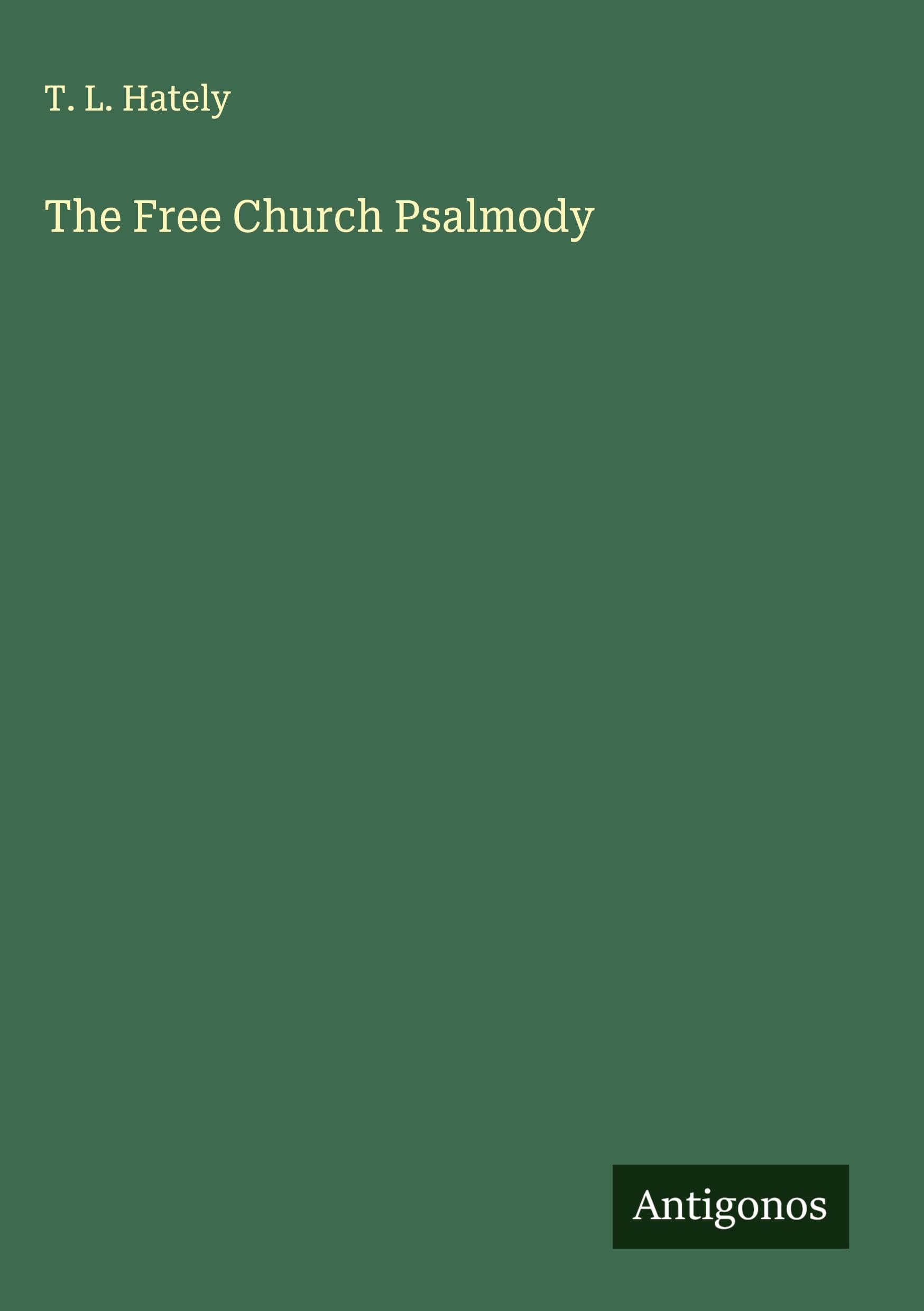 The Free Church Psalmody Classics