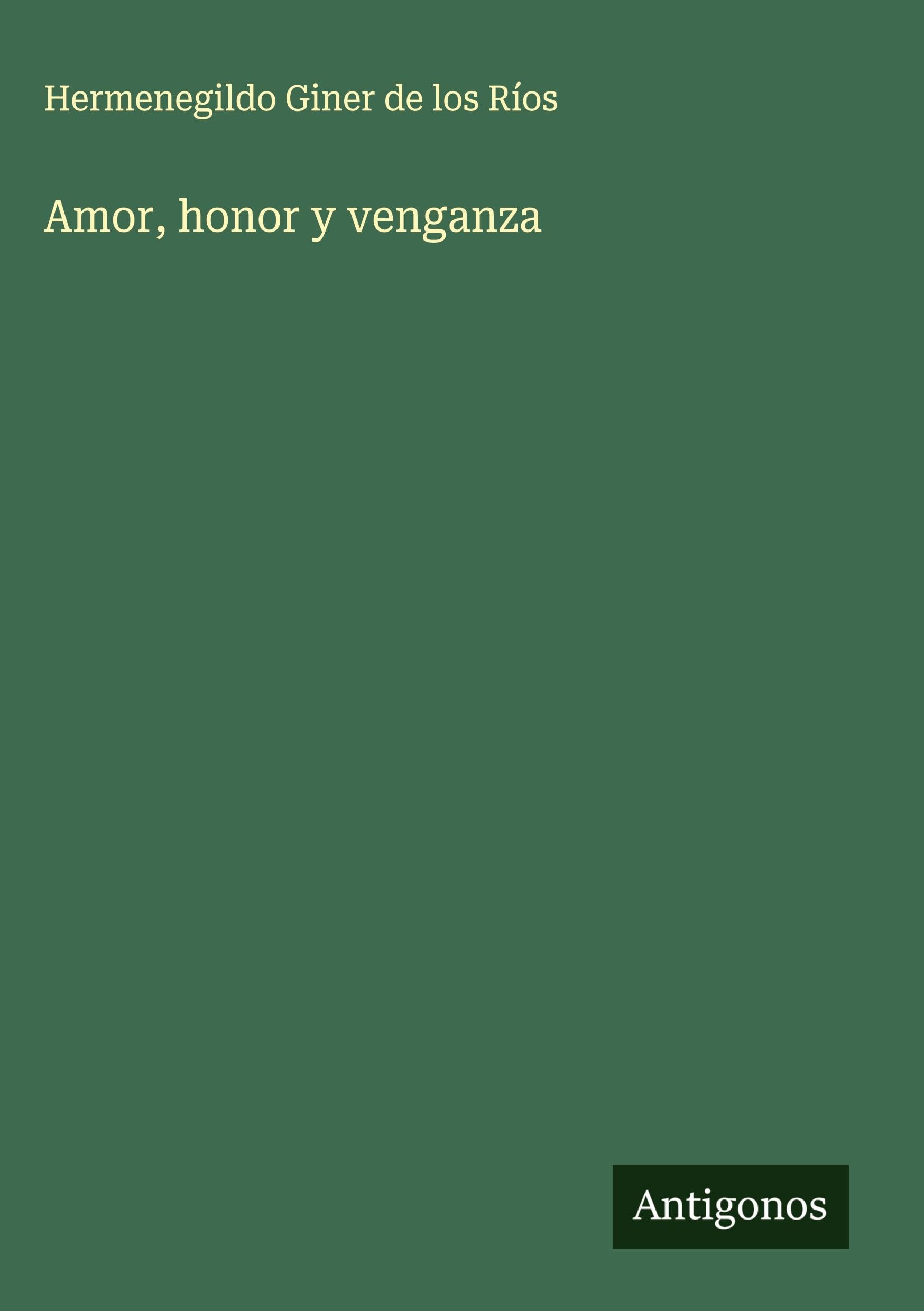 Amor, honor y venganza Classics