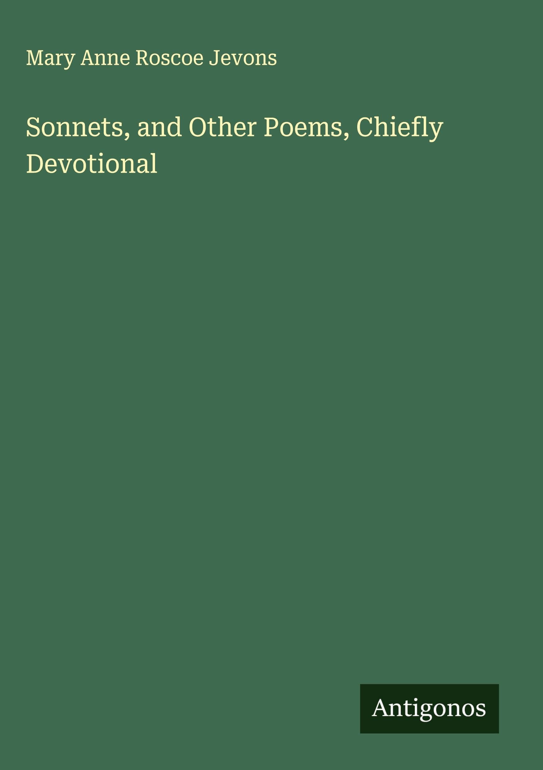 Sonnets, and Other Poems, Chiefly Devotional Classics