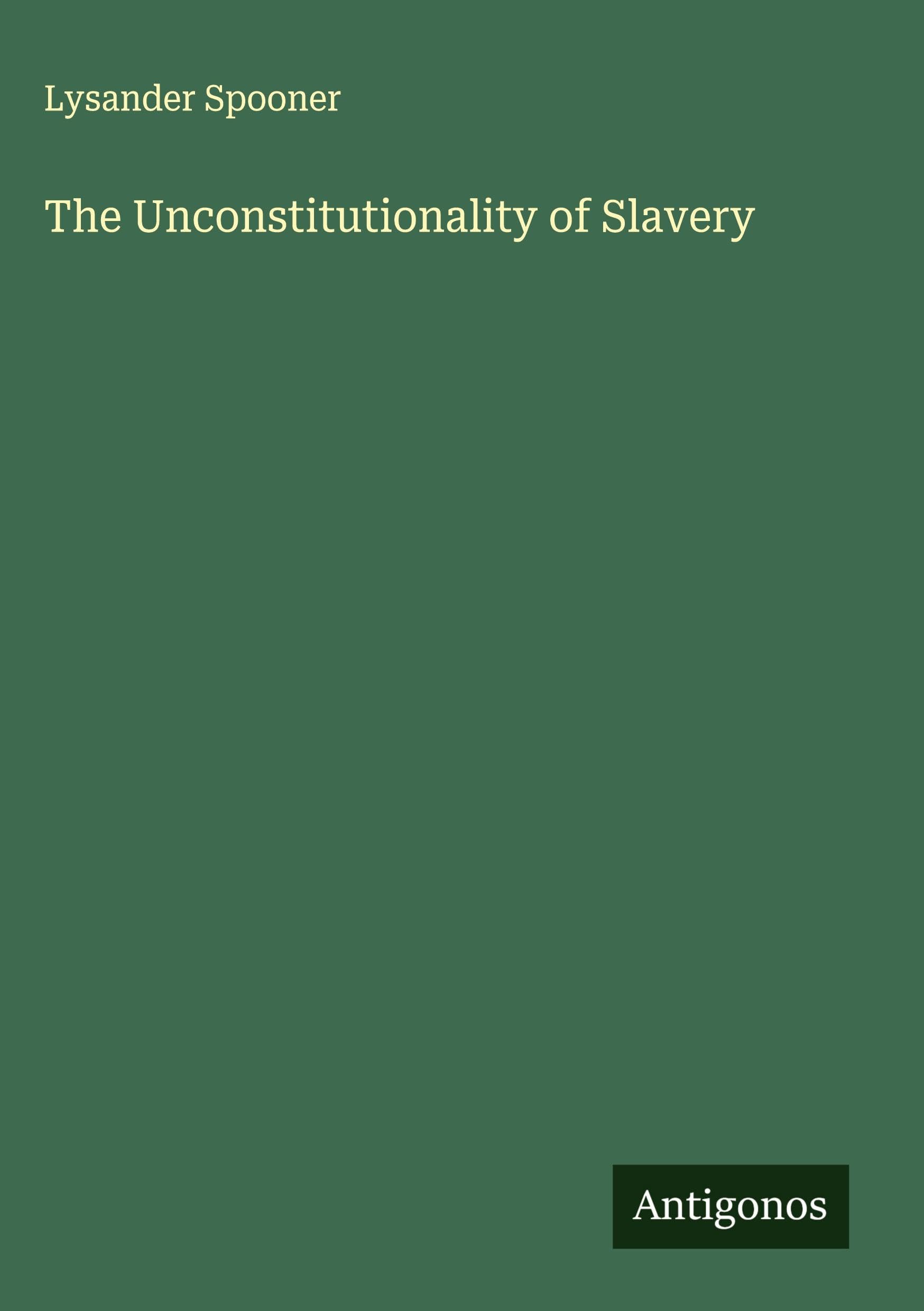 Product Image: The Unconstitutionality of Slavery