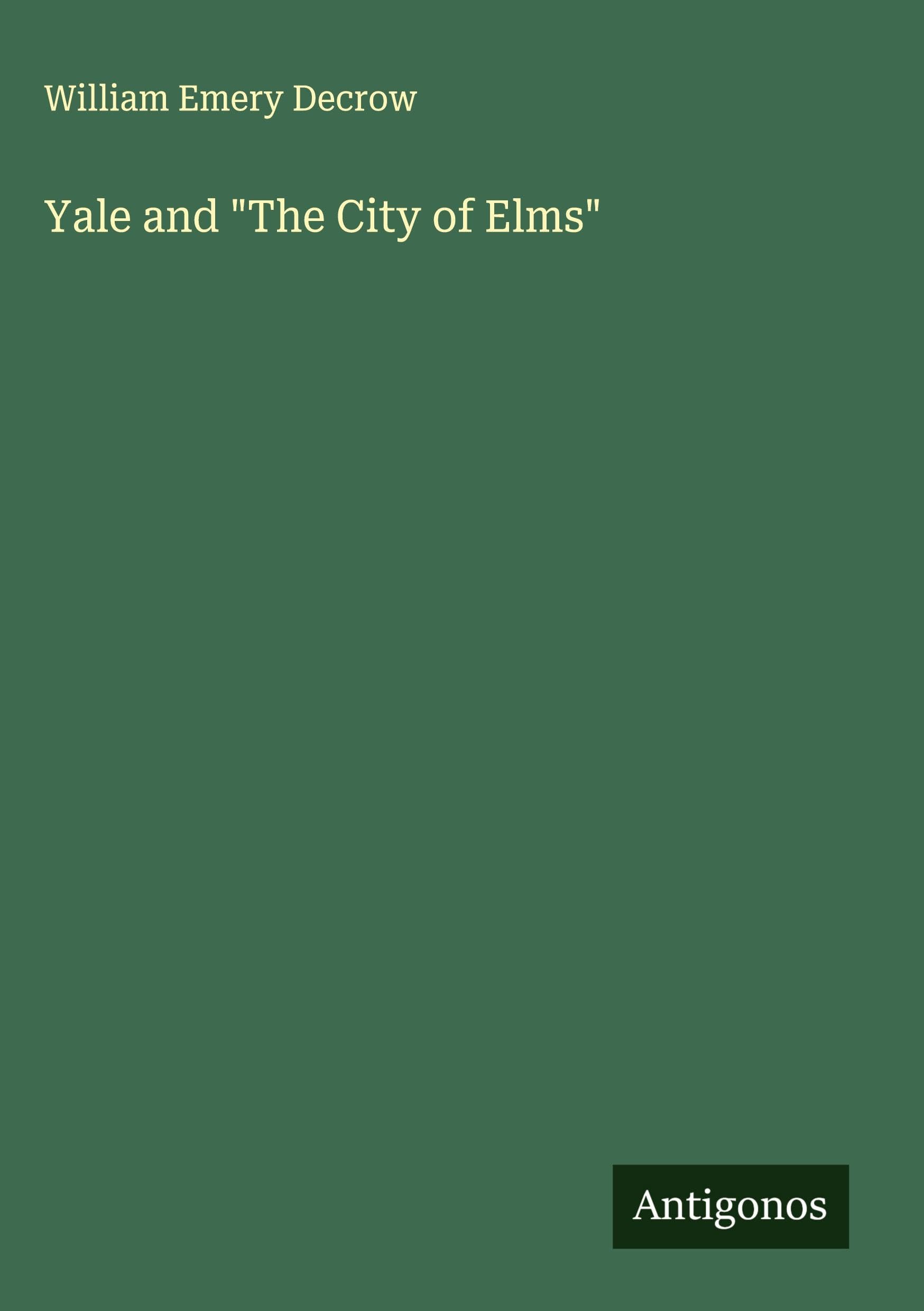 Yale and "The City of Elms" Classics