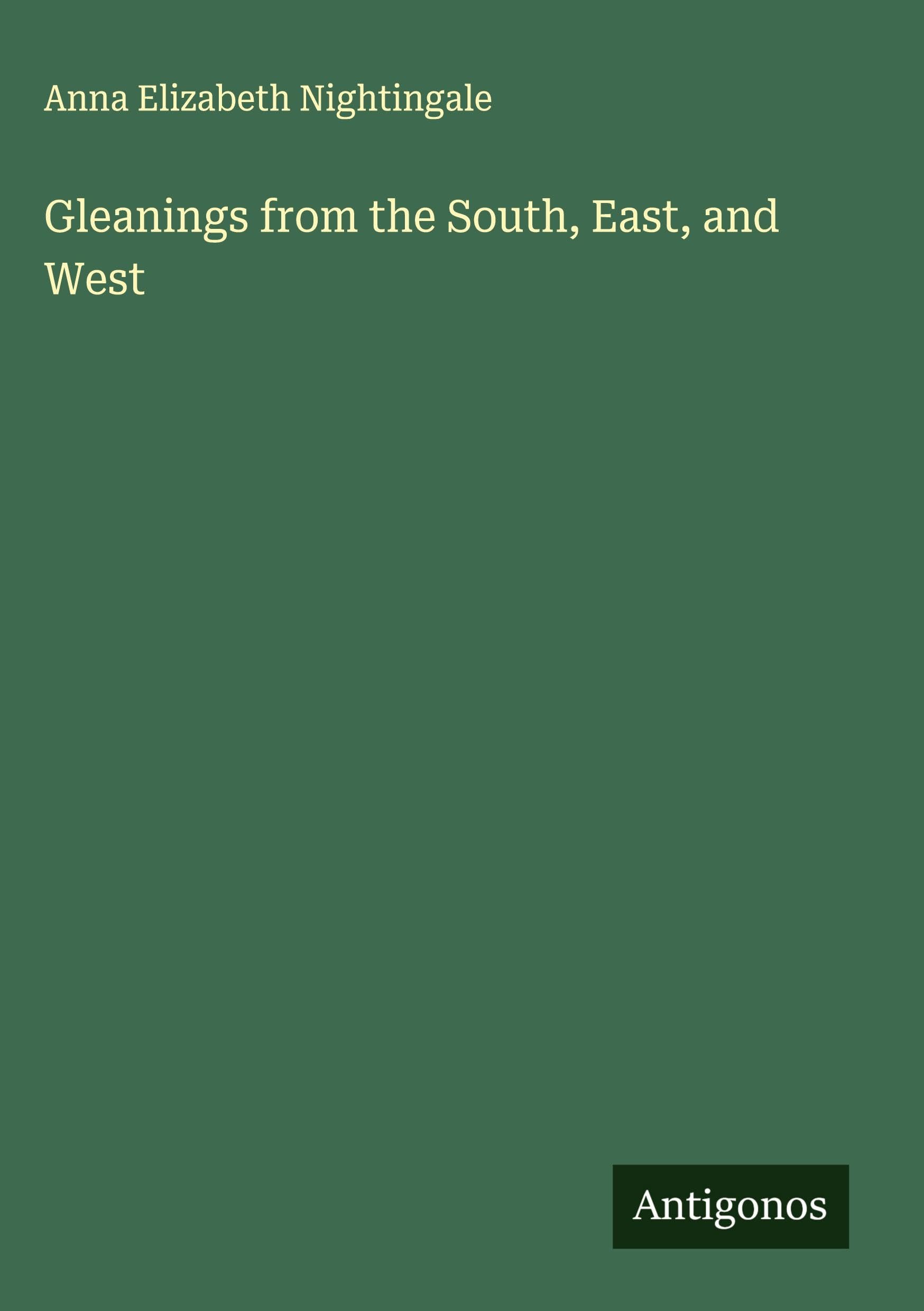 Gleanings from the South, East, and West Classics