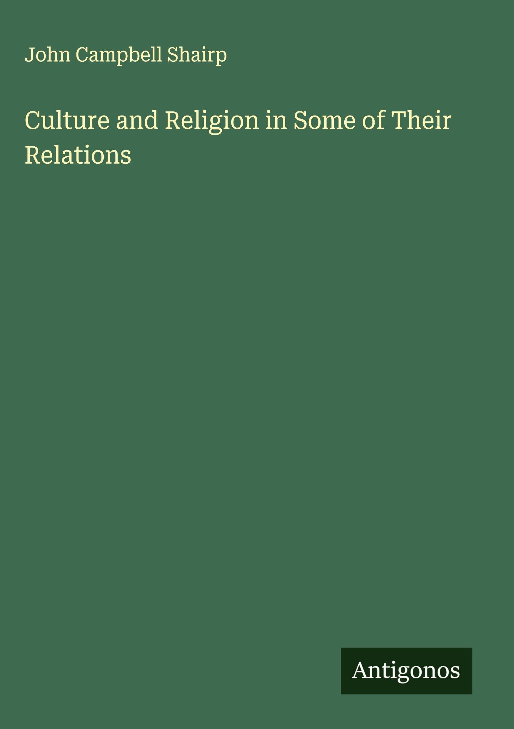 Culture and Religion in Some of Their Relations Classics