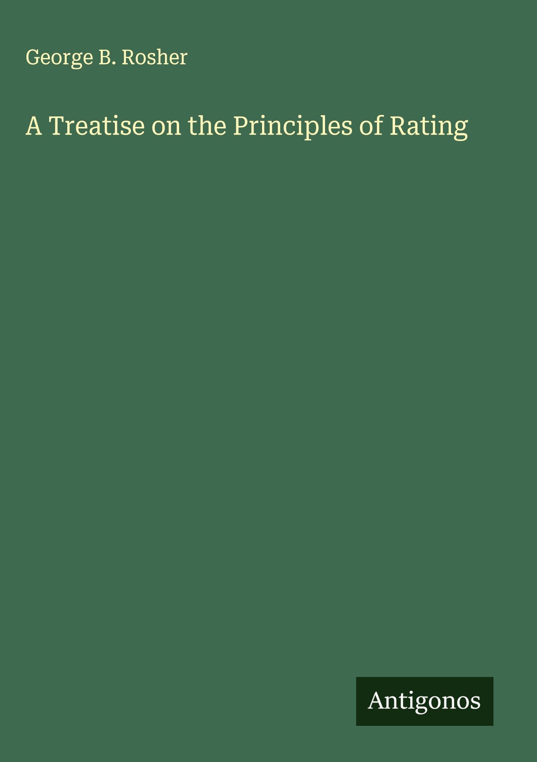 A Treatise on the Principles of Rating Classics