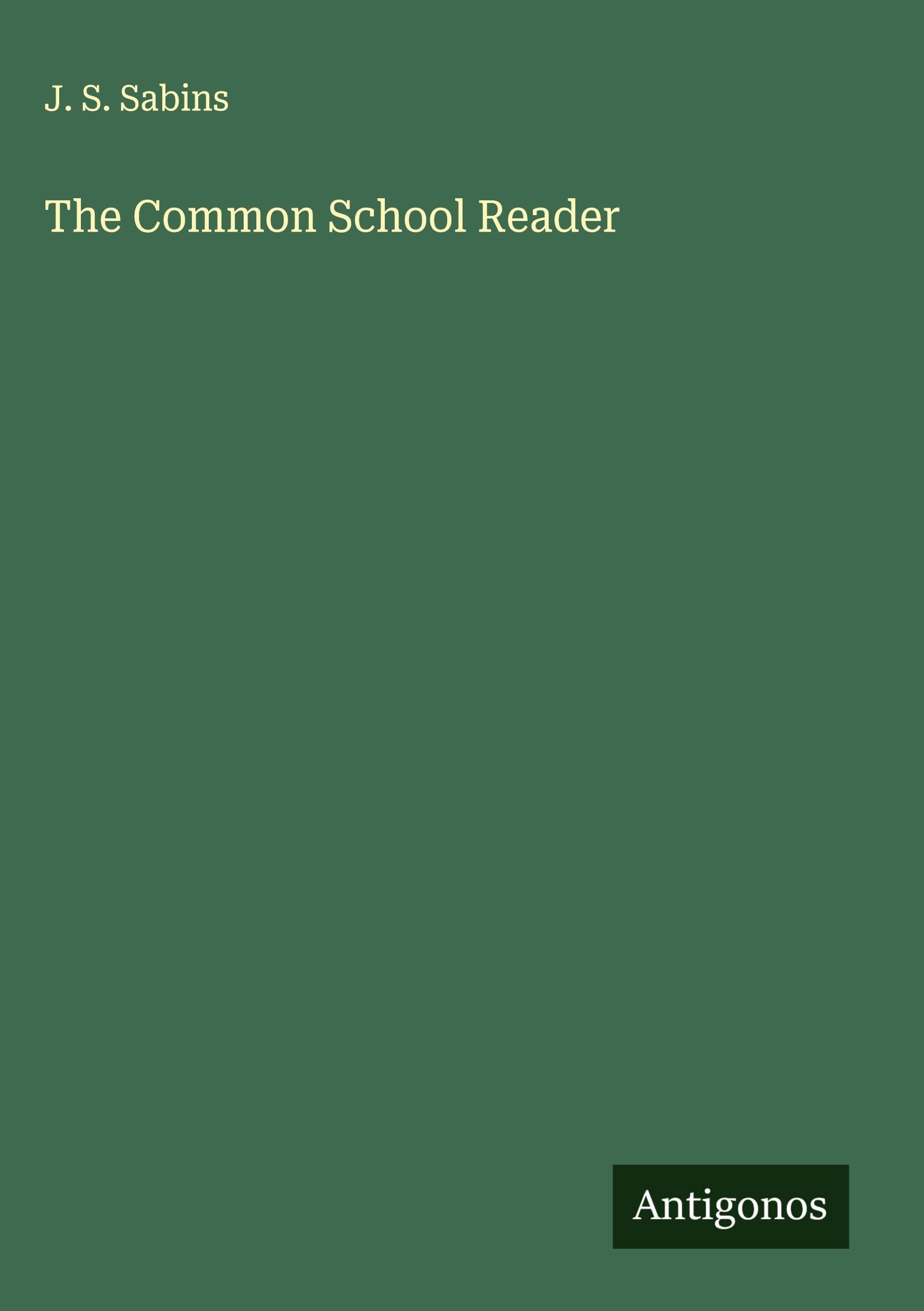The Common School Reader Classics
