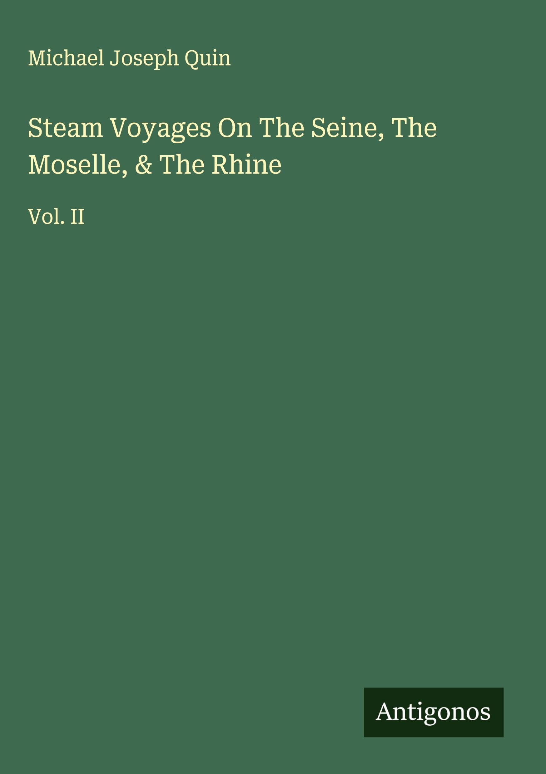 Steam Voyages On The Seine, The Moselle, & The Rhine Classics