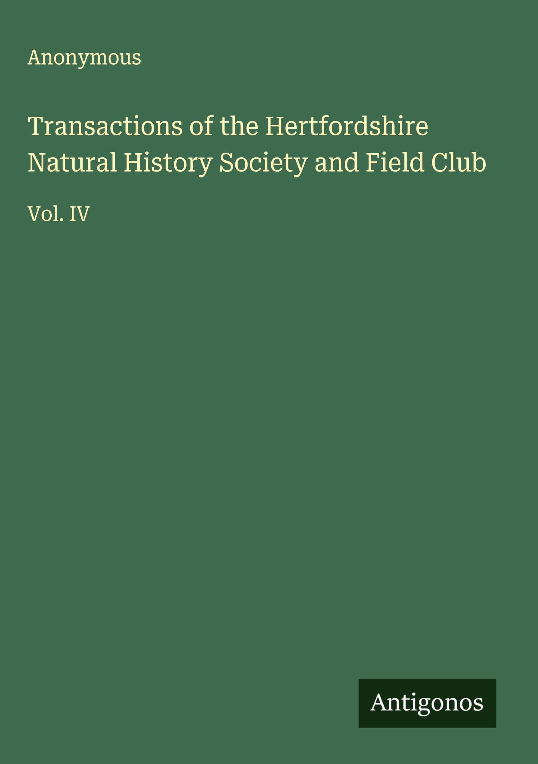 Transactions of the Hertfordshire Natural History Society and Field Club Classics