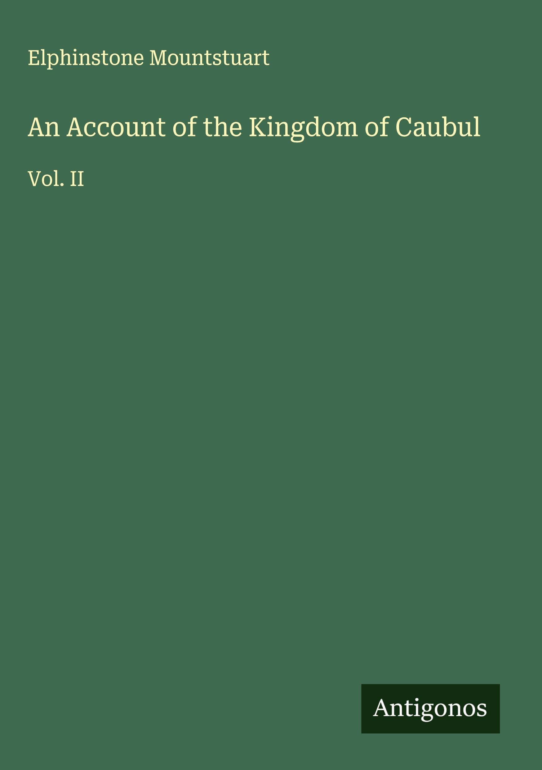 An Account of the Kingdom of Caubul Classics