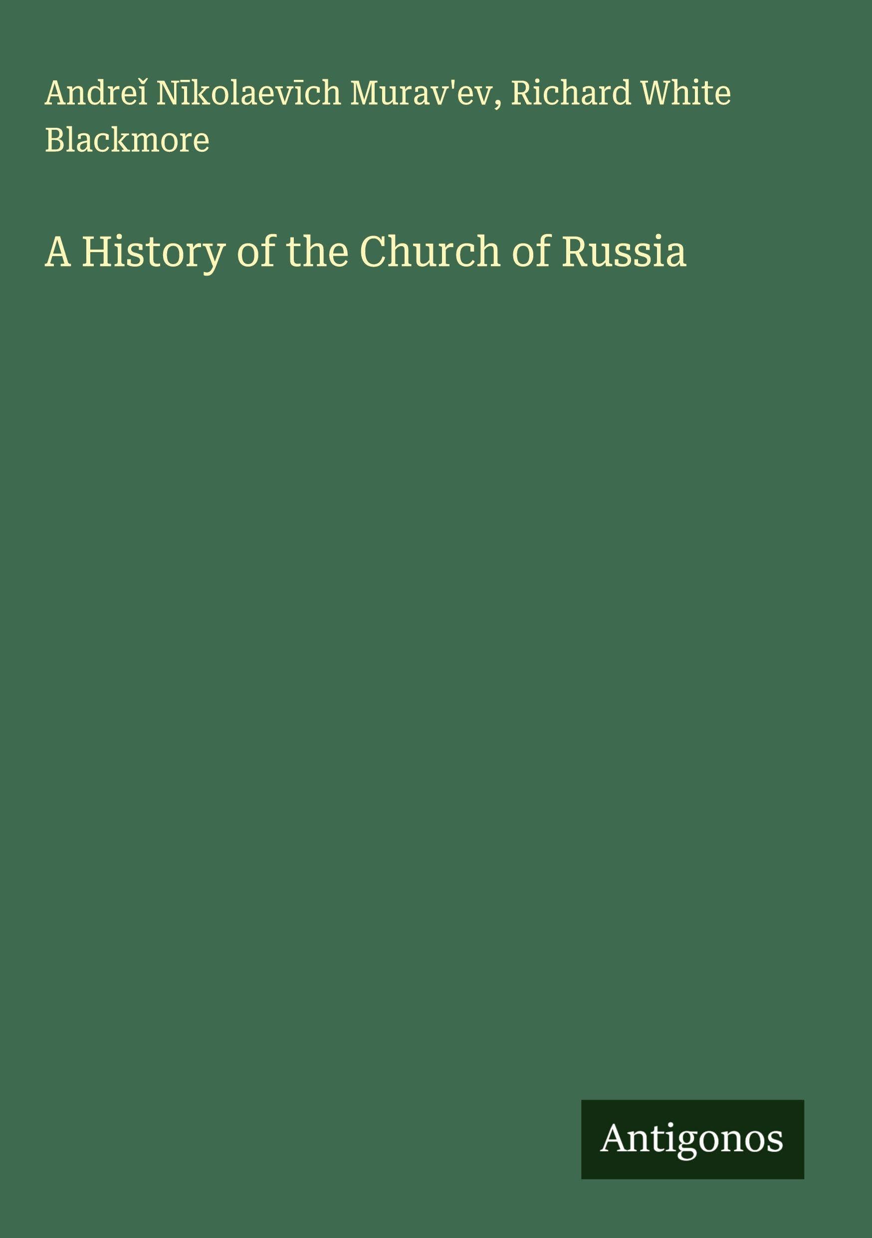 A History of the Church of Russia Classics