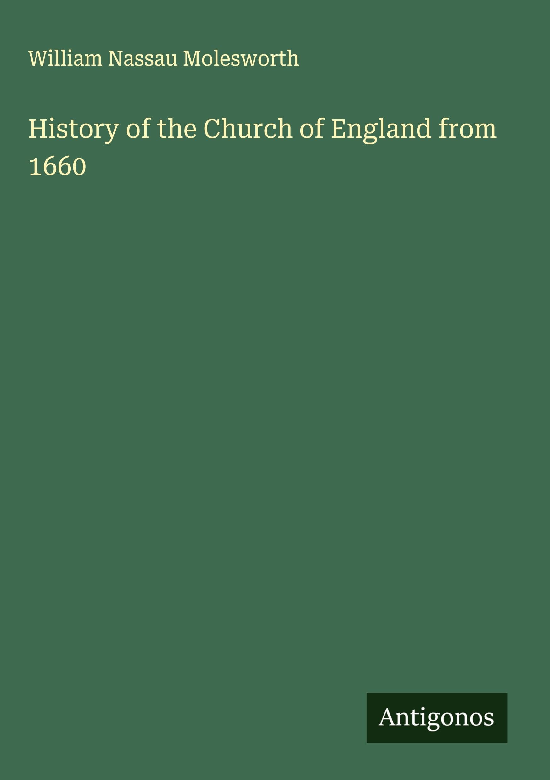 History of the Church of England from 1660 Classics