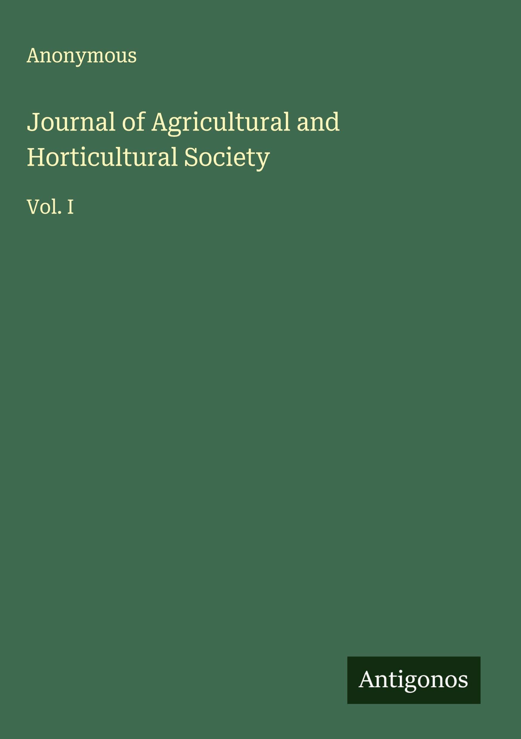 Journal of Agricultural and Horticultural Society Classics