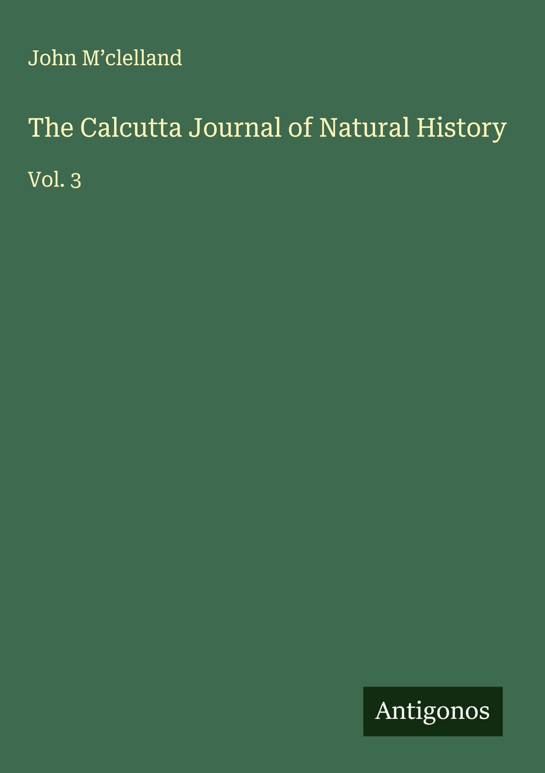 The Calcutta Journal of Natural History Classics